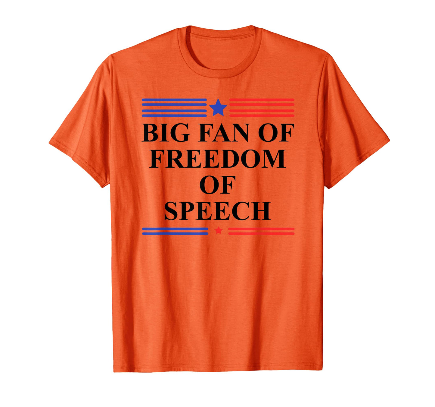 Free Press Free Speech Big Fan of Freedom of Speech Protest T-Shirt