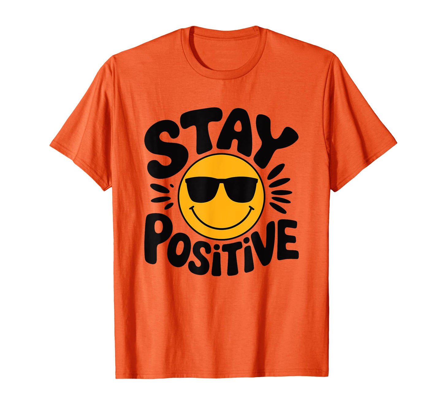 Retro Happy Face With Sunglasses Stay Positive Quote Retro T-Shirt