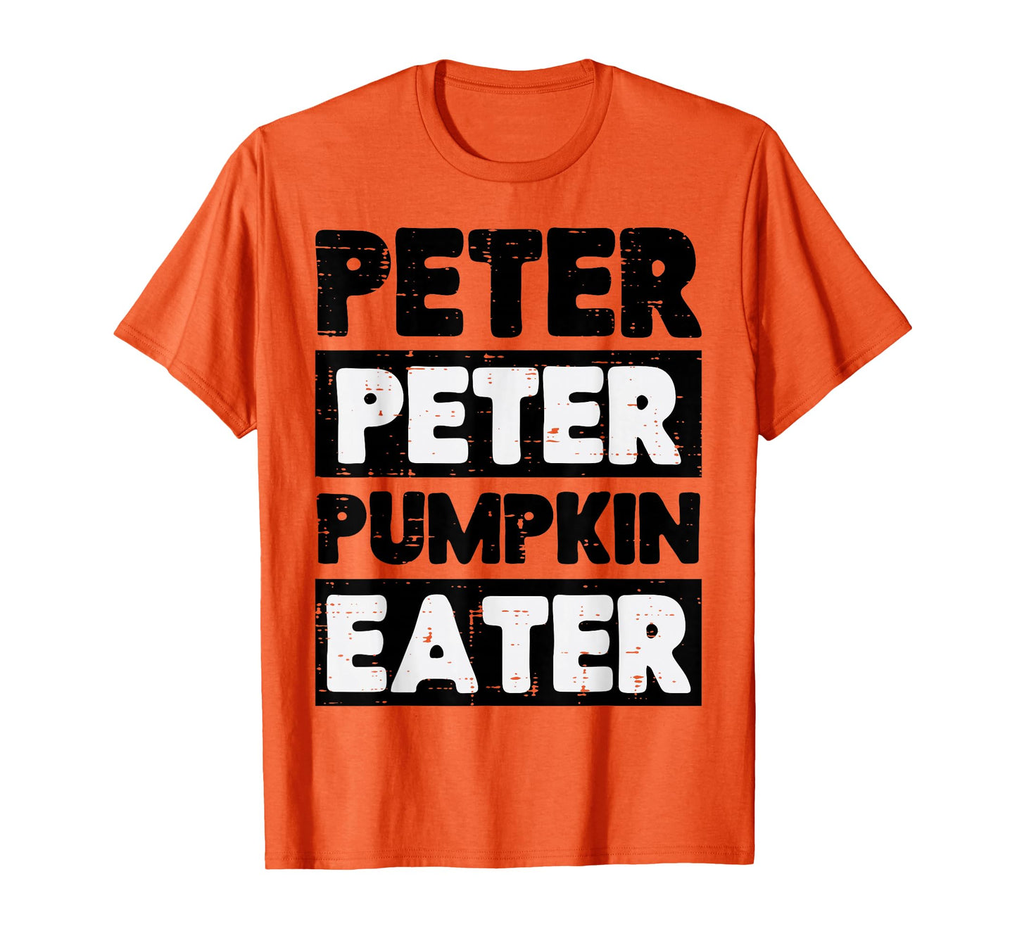 Halloween Peter Pumpkin Eater Funny Costume Men Women Kids T-Shirt