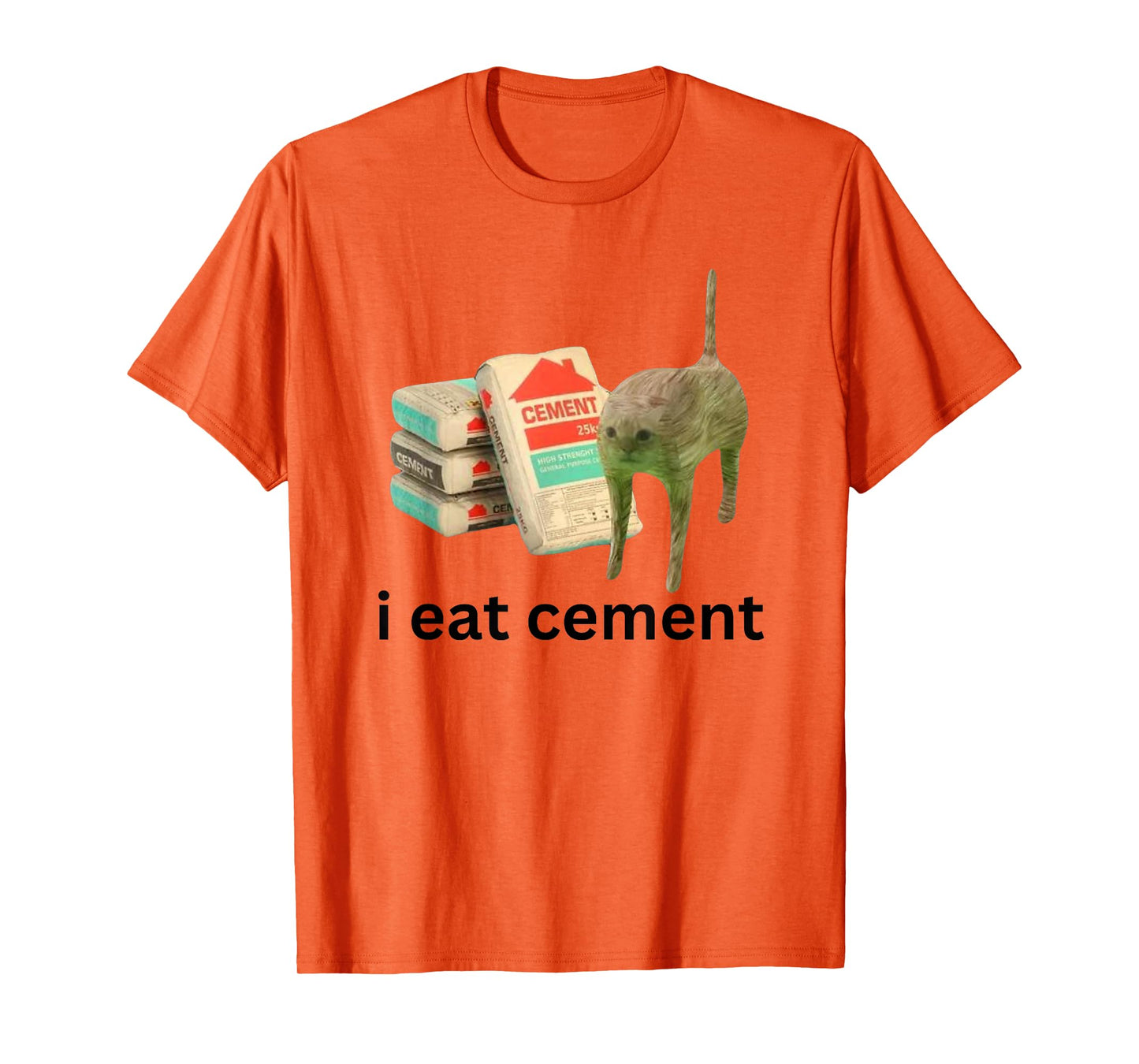 I Eat Cement Funny Cursed Cat Unhinged Meme T-Shirt