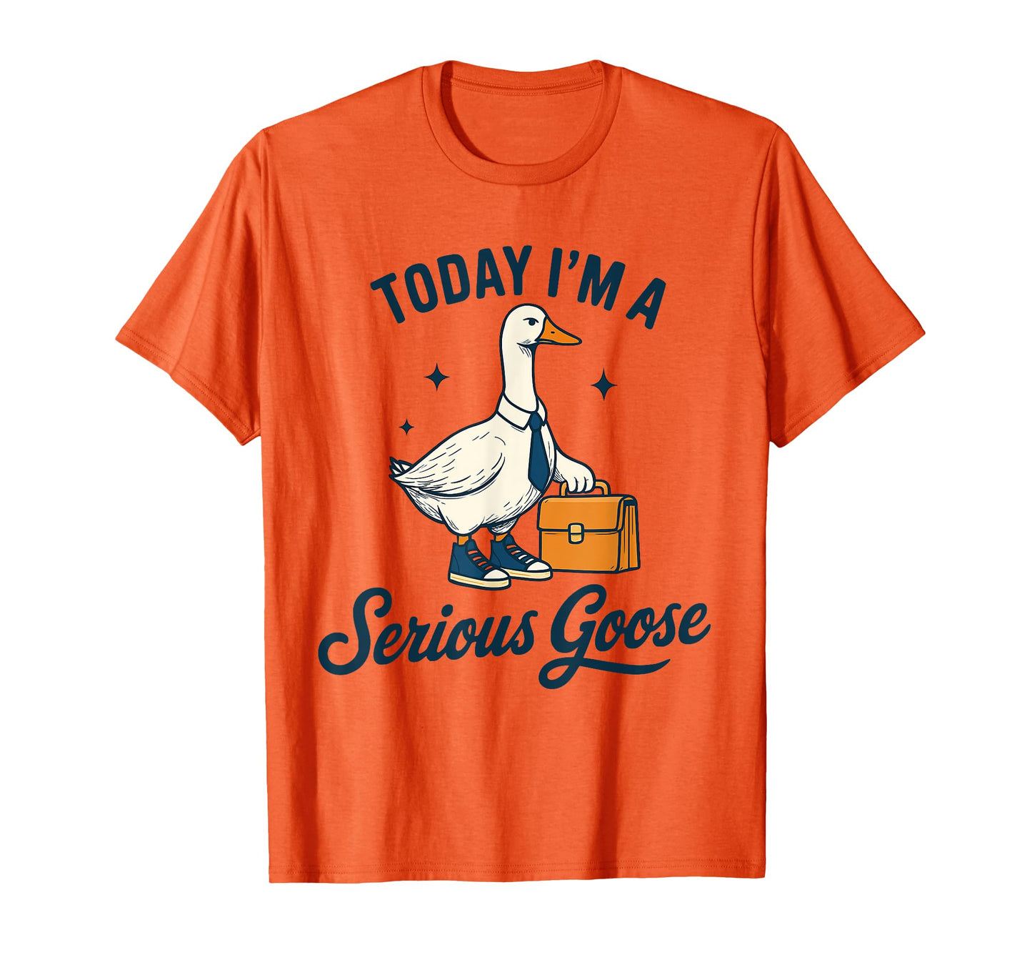 Today I'm A Serious Goose Lovers Goose T-Shirt