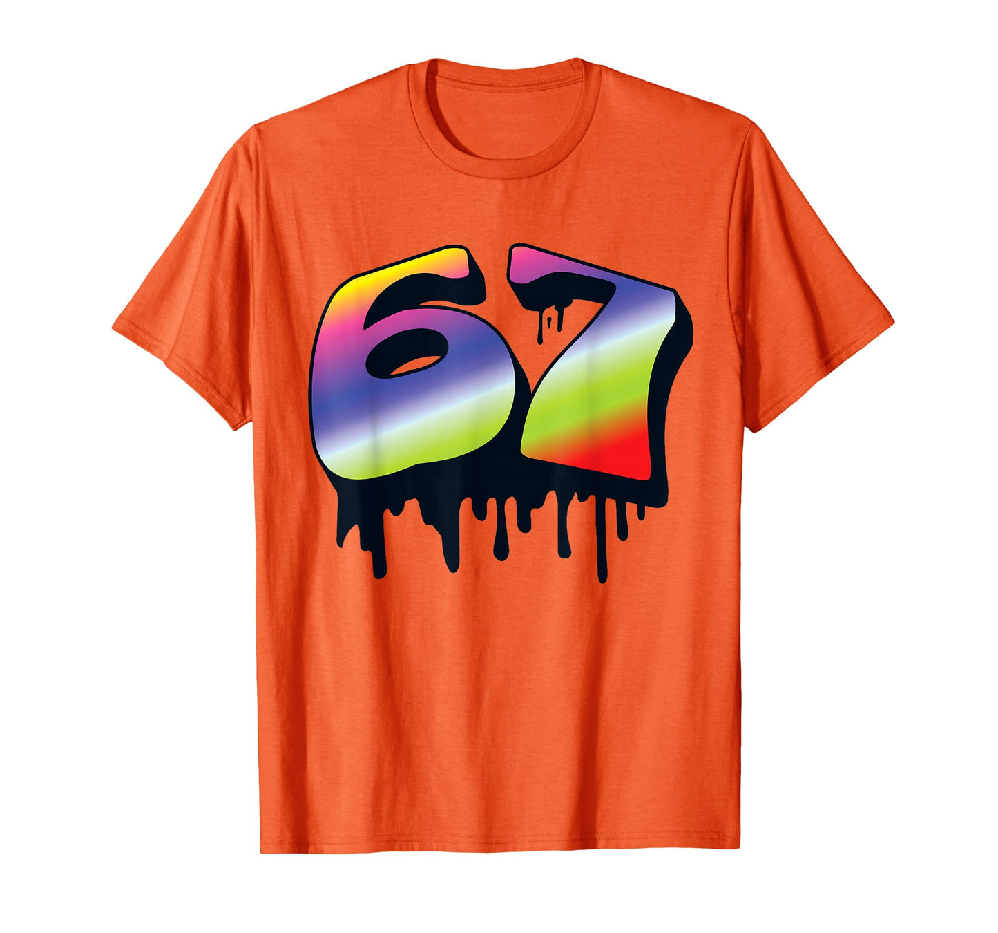 67 Meme, Drip Six Seven Teen Slang, Colorful Rainbow T-Shirt