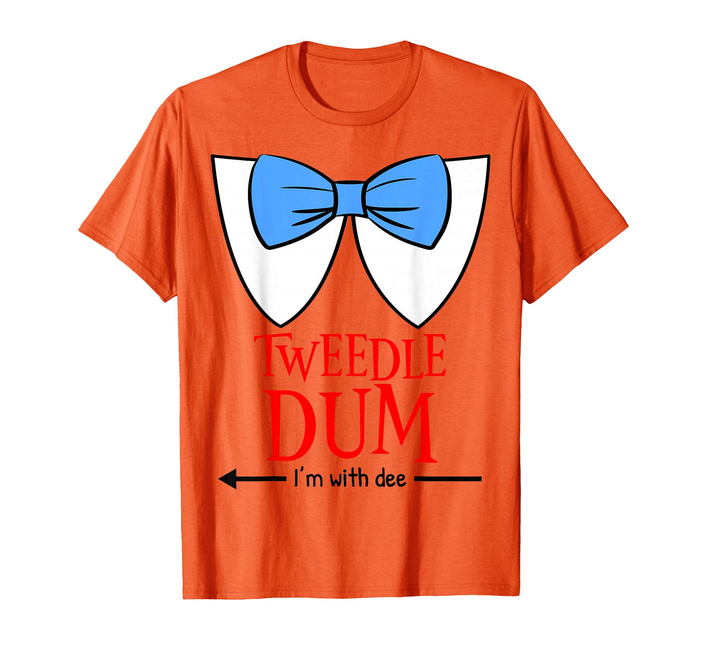 Tweedle Dum I'm with Dee - Lazy Couple Halloween Costumes T-Shirt