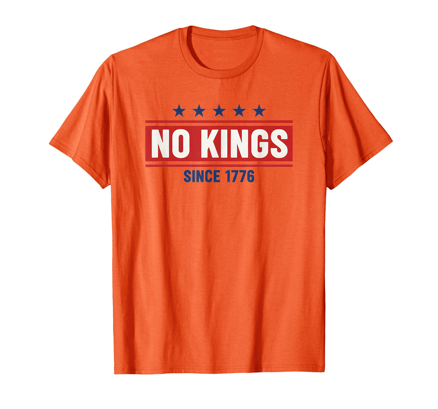 No Kings Since 1776 Democracy Protest No Kings Patriotic T-Shirt