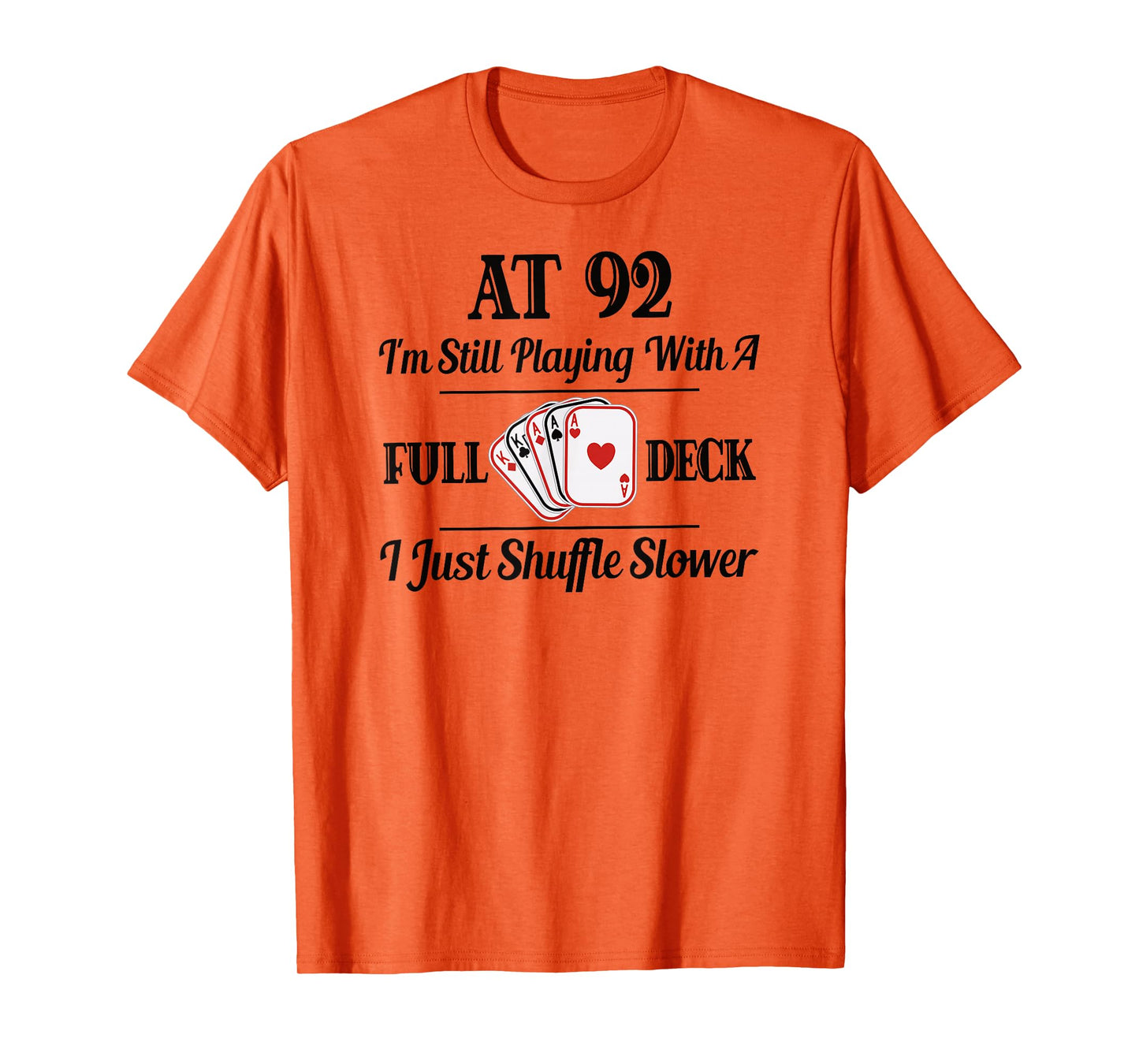Funny 92nd Birthday Gift T-Shirt - 92 Year Old Cards Shirt T-Shirt