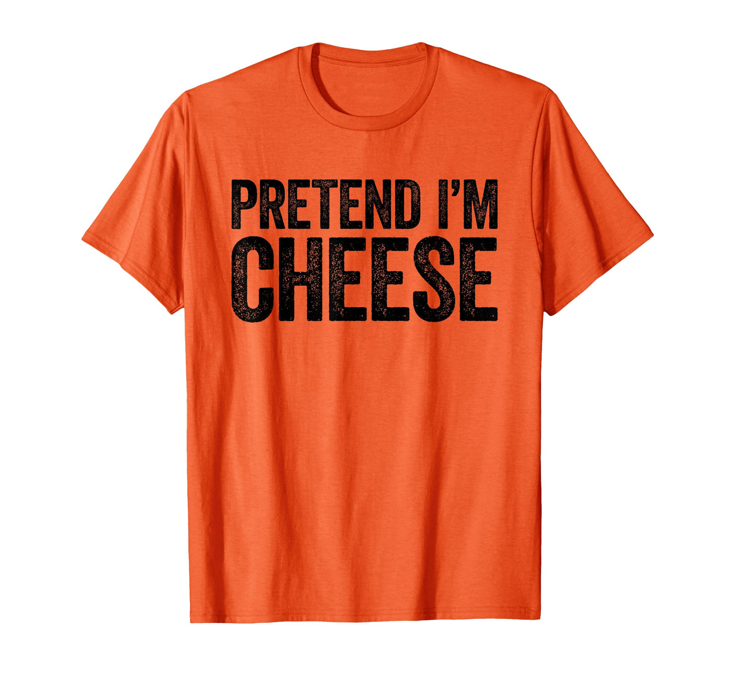 Pretend I'm Cheese Shirt Adult Kids Men Women Cheese Costume T-Shirt