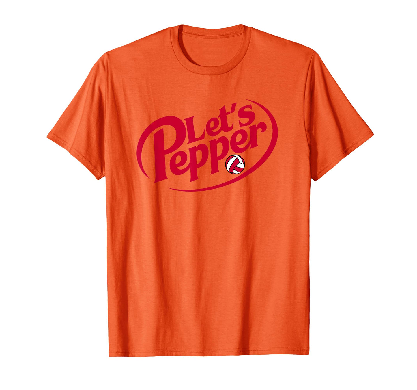 Volleyball Lets Pepper Funny Practice Quote for Players T-Shirt