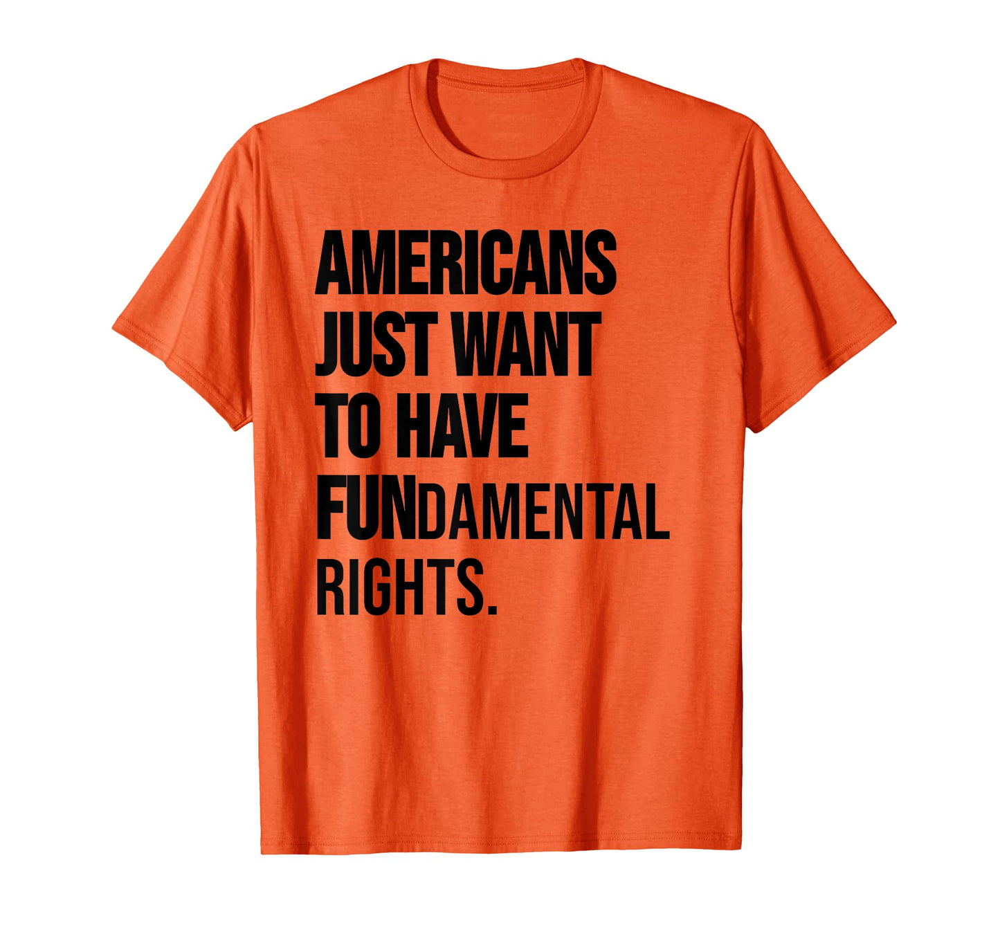 Girls Just Want to Have Fundamental Rights Women Human Right T-Shirt