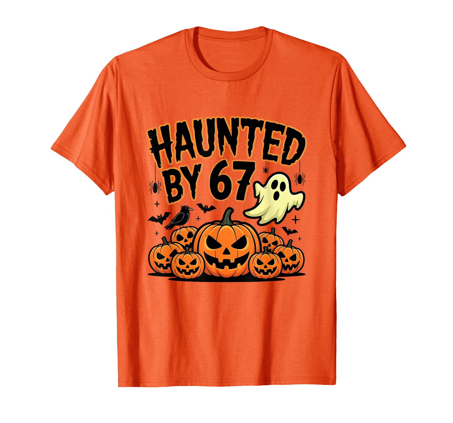 Haunted by 67 – Funny Ghost and Pumpkin Halloween Costume T-Shirt