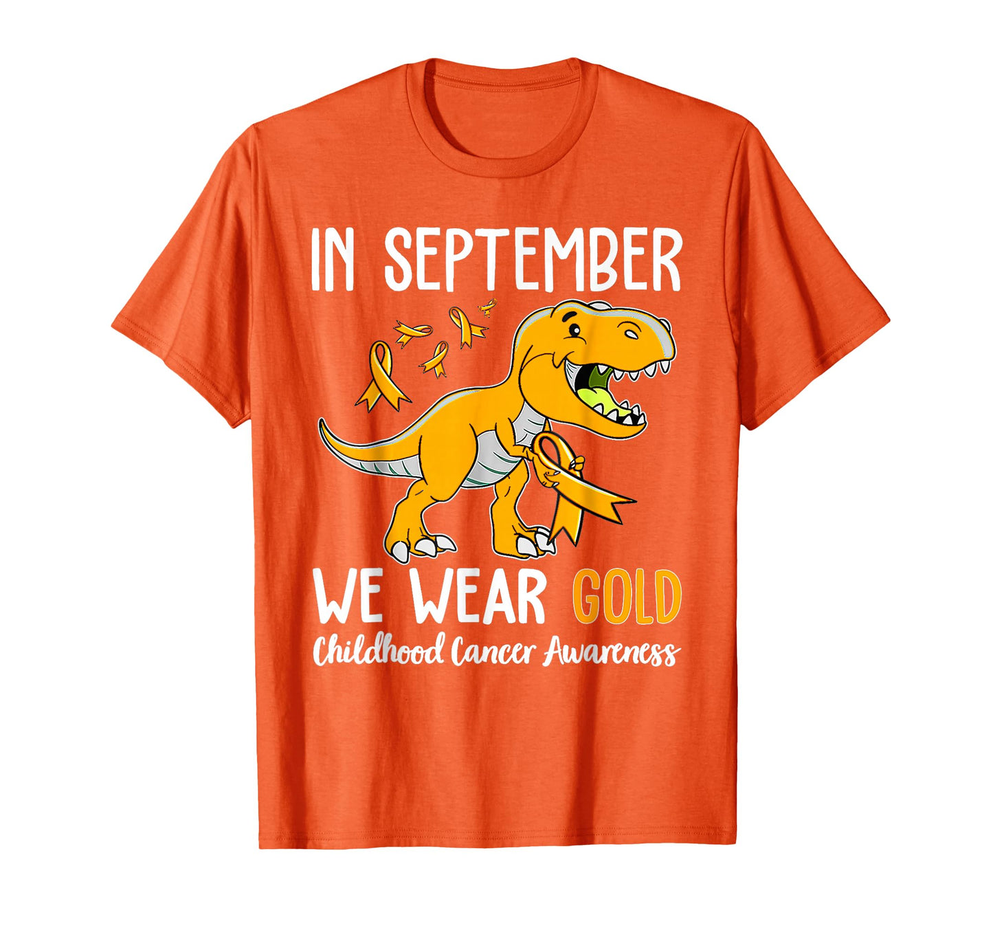 in September We Wear Gold Childhood Cancer Awareness Ribbon T-Shirt