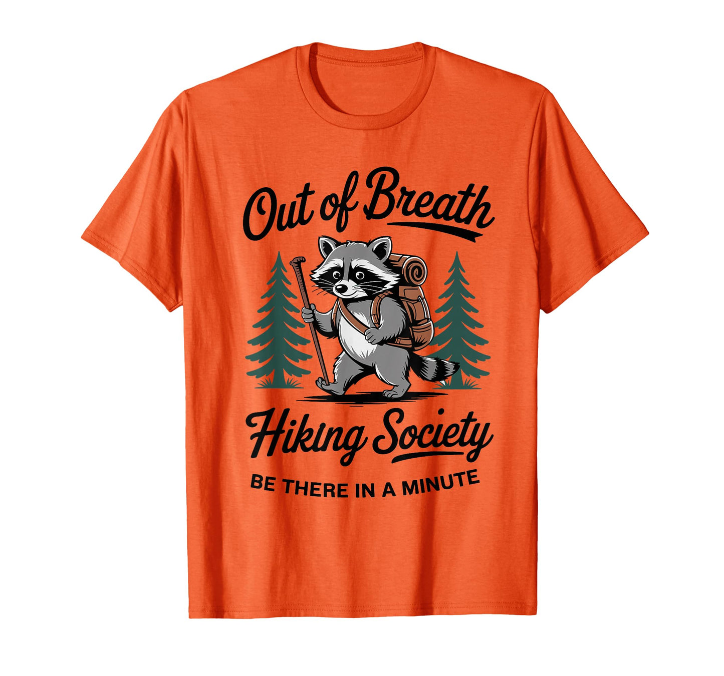 Out of Breath Hiking Society Funny Hiking T-Shirt