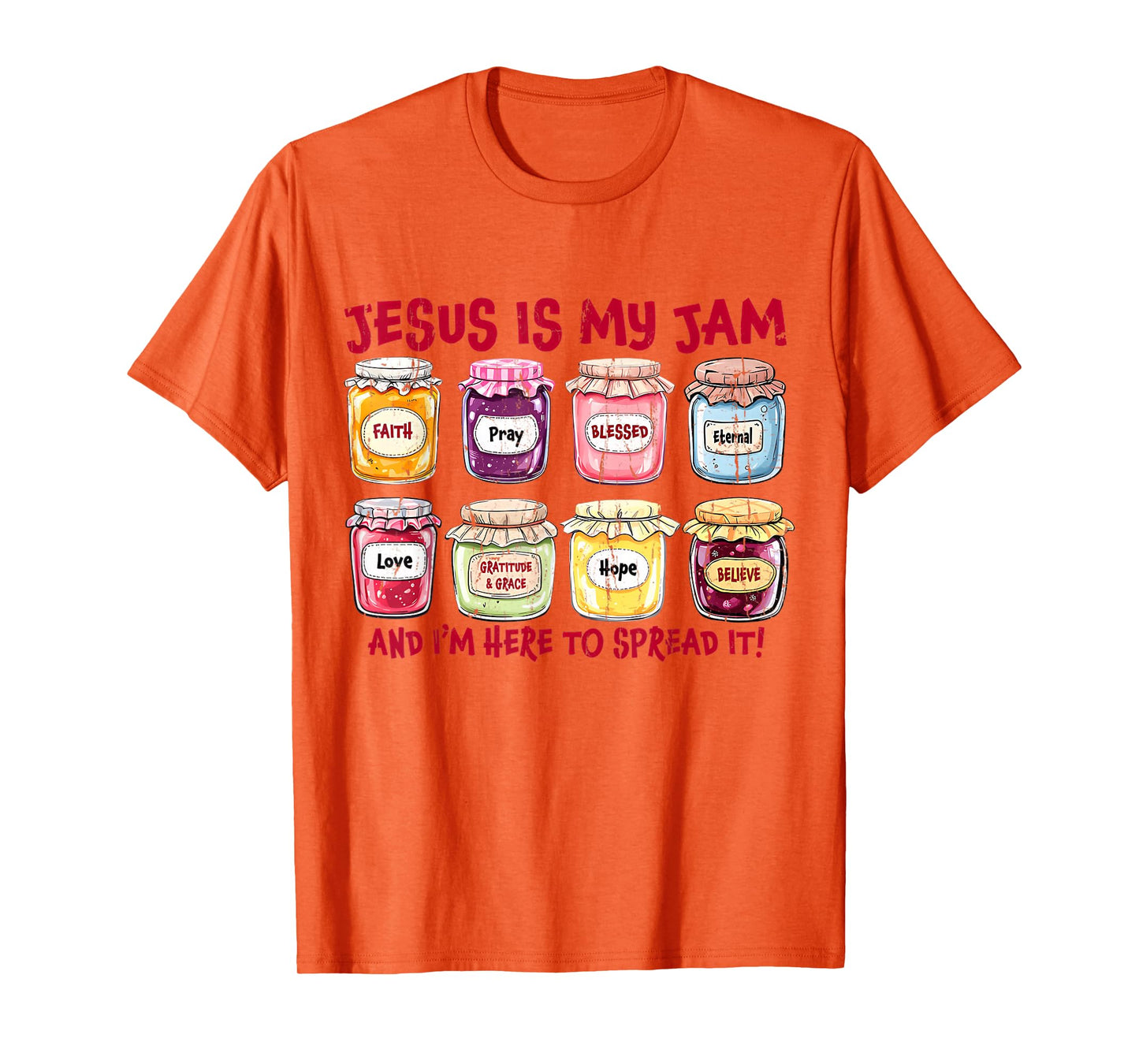Jesus Is My Jam And I'm Here To Spread It Christian T-Shirt