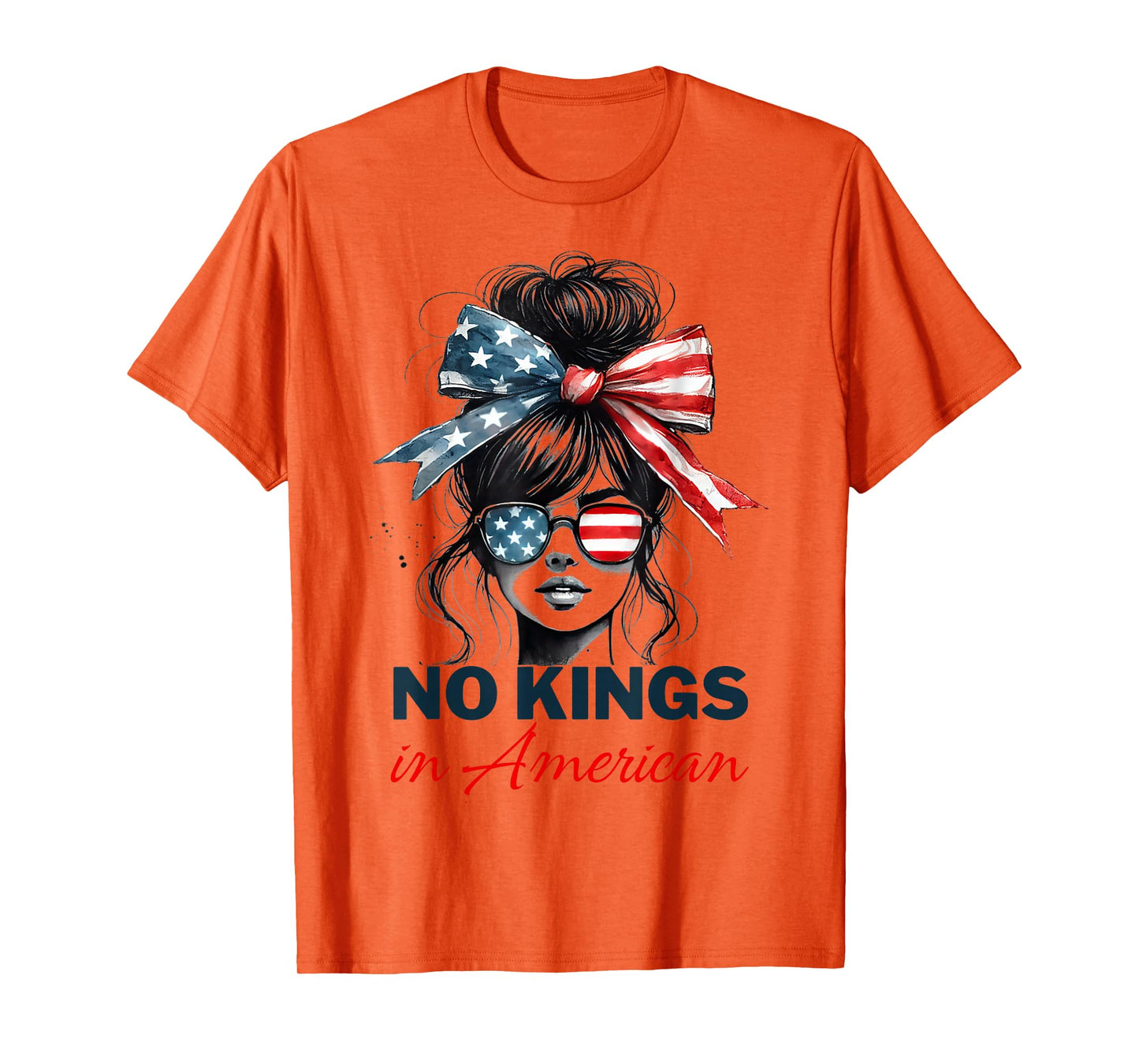 No Kings in America Shirt Women Messy bun USA Flag No Kings T-Shirt
