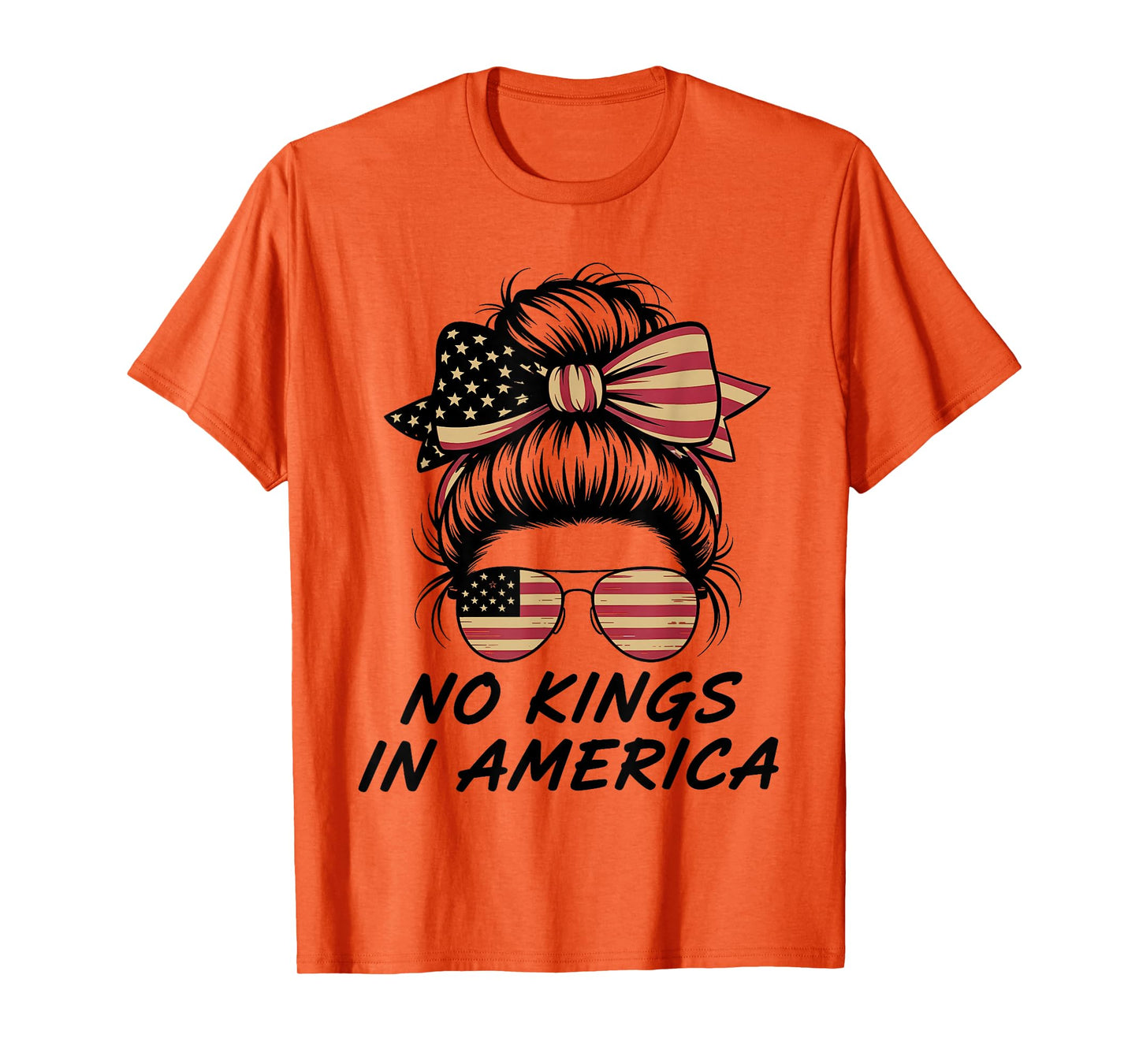 No Kings in America Messy bun USA Flag No Kings T-Shirt