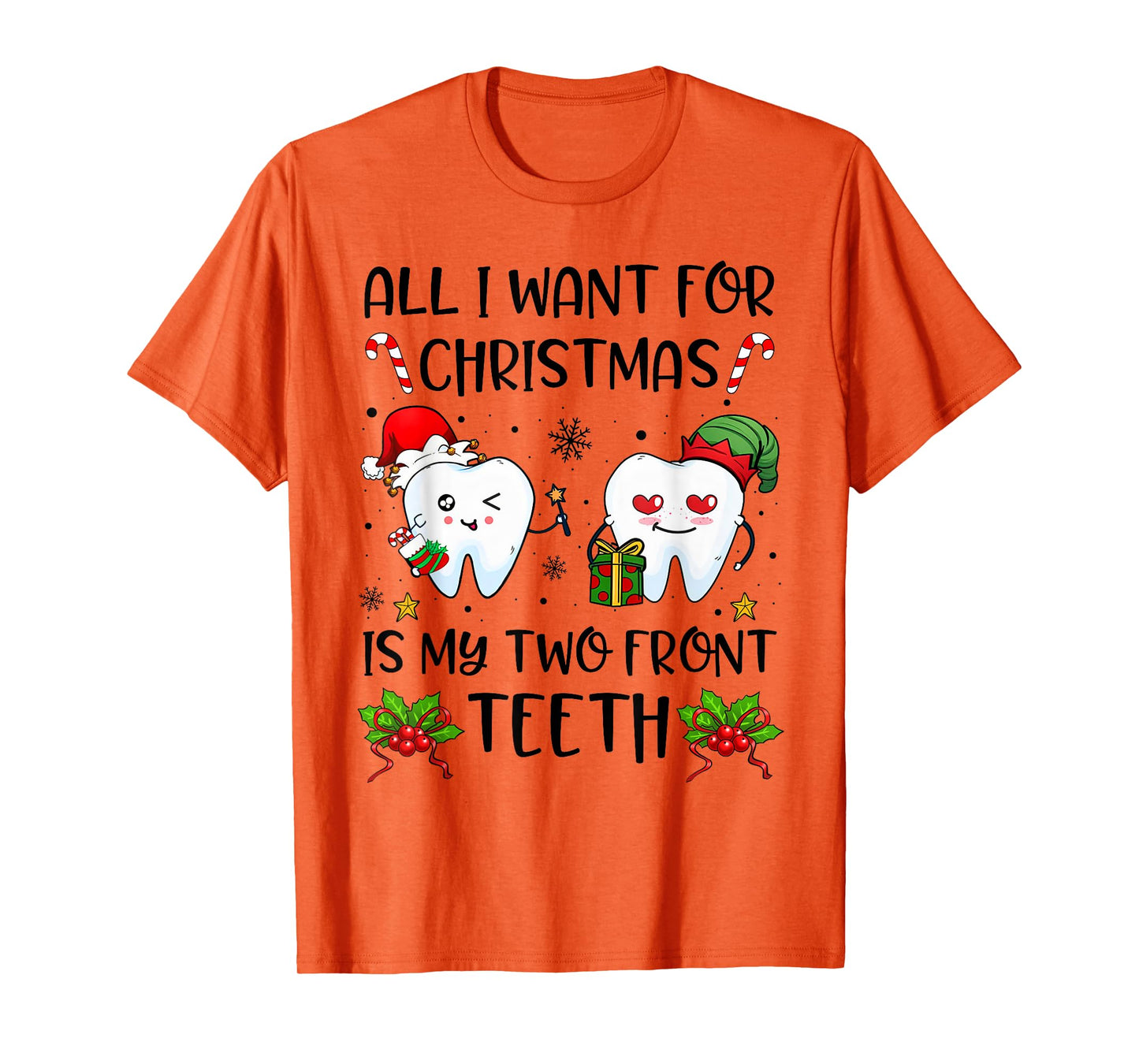 All I want For Christmas is My Two Front Teeth Funny Xmas T-Shirt
