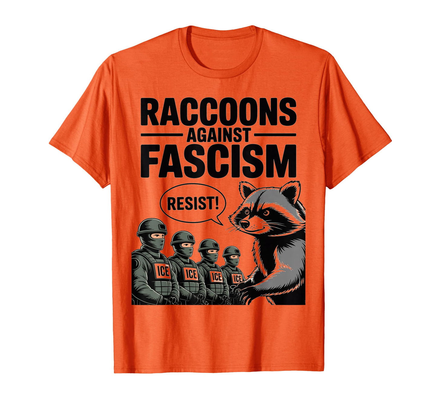 Raccoons Against Facism Feral Facist 50501 No Kings Resist T-Shirt