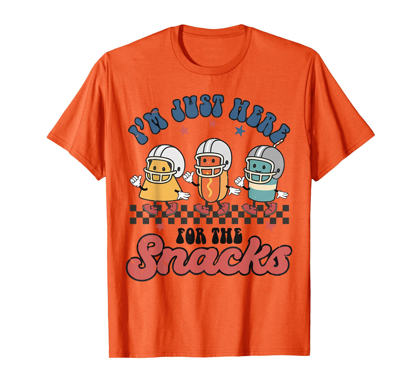 I'm Just Here for The Snacks Funny Game Day Football Women T-Shirt