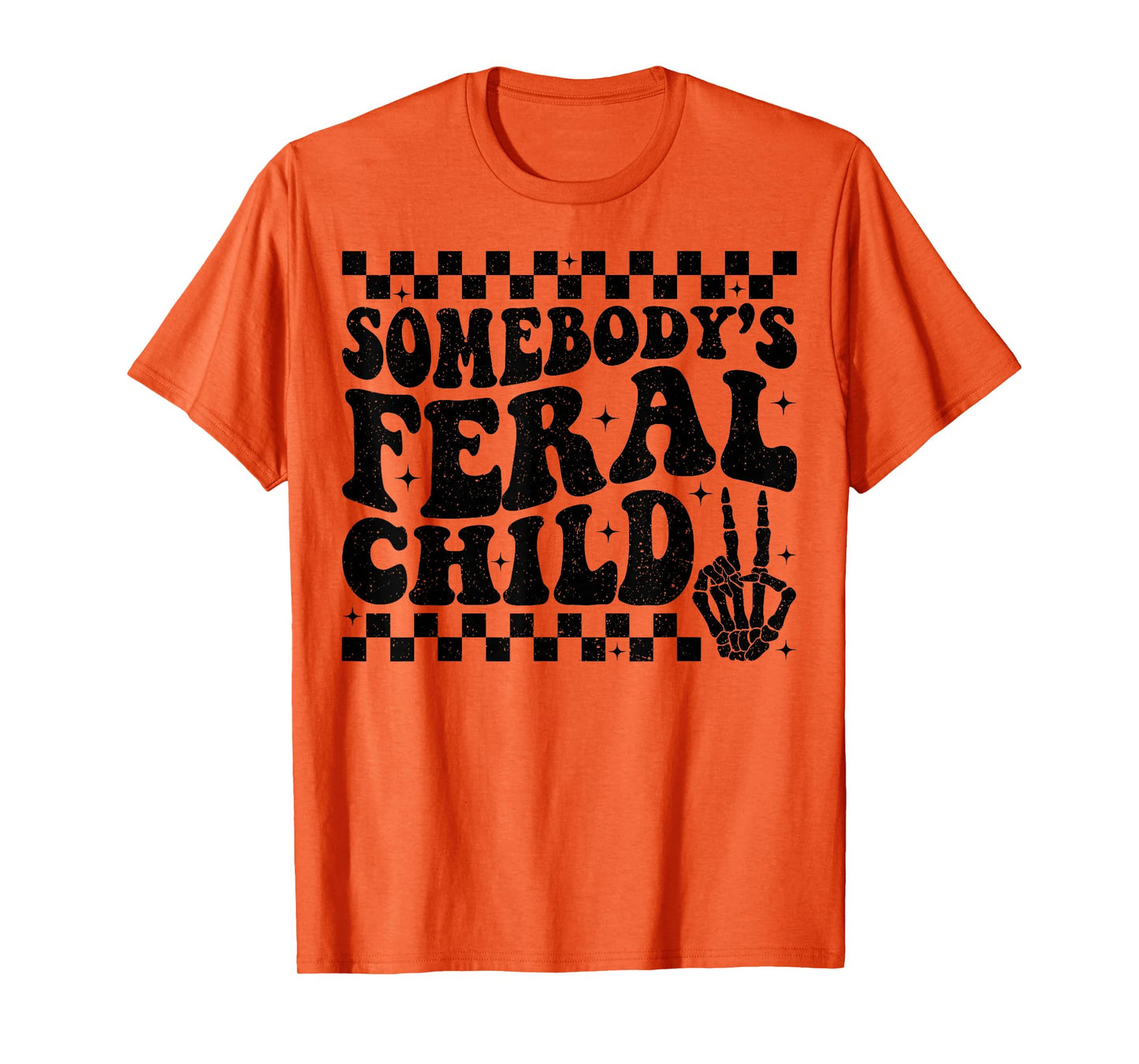 Somebody's Feral Child Toddler Girl and Boy Funny Quotes T-Shirt