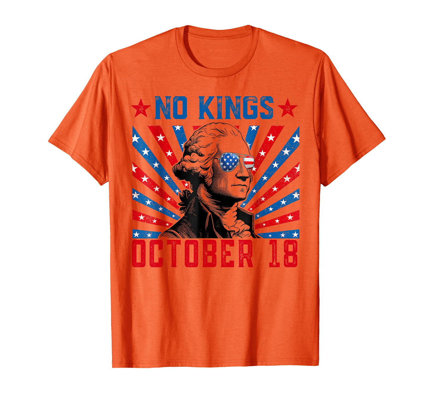 No Kings October 18 No Kings Day Retro George America Flag T-Shirt