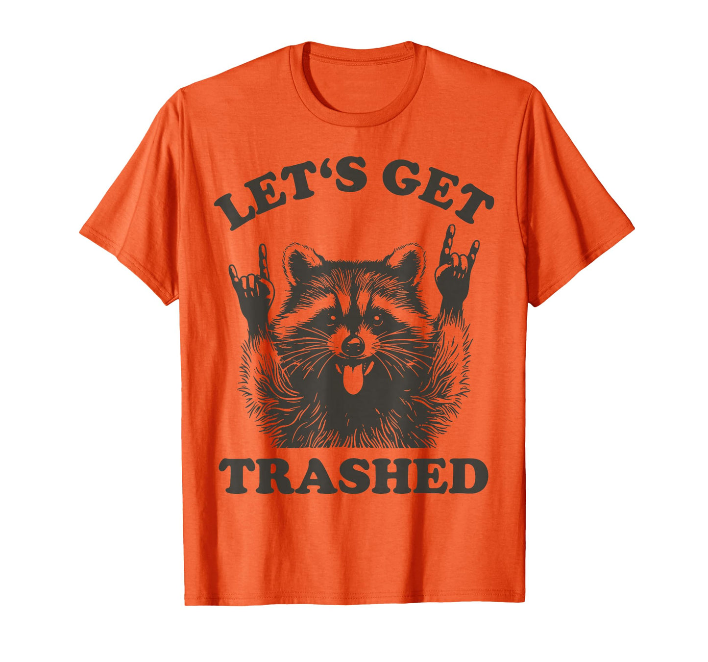 Lets Get Trashed Raccoon Stuff Trash Panda Funny Raccon T-Shirt