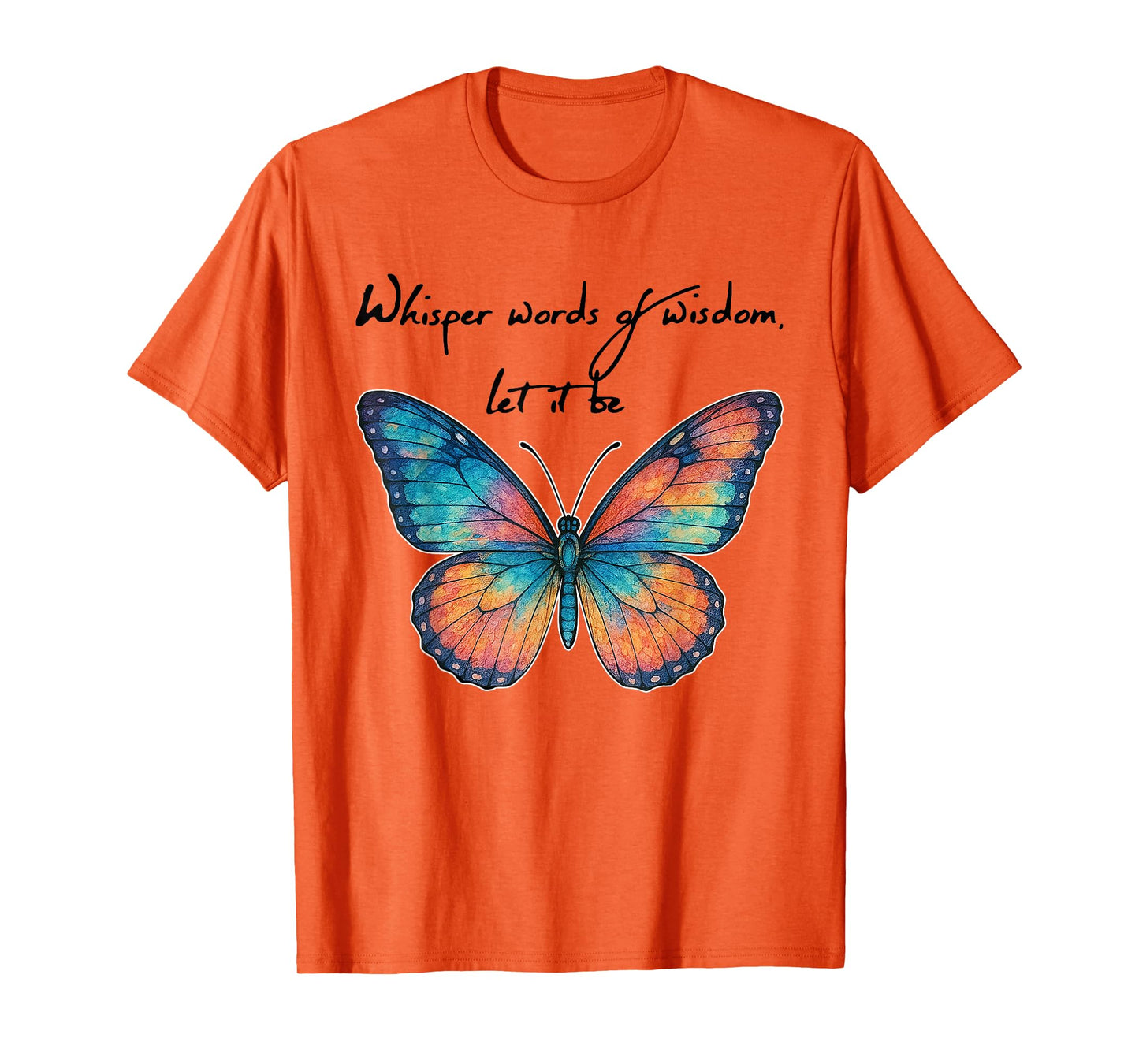Whisper Words Of Butterflies Art Butterfly T-Shirt