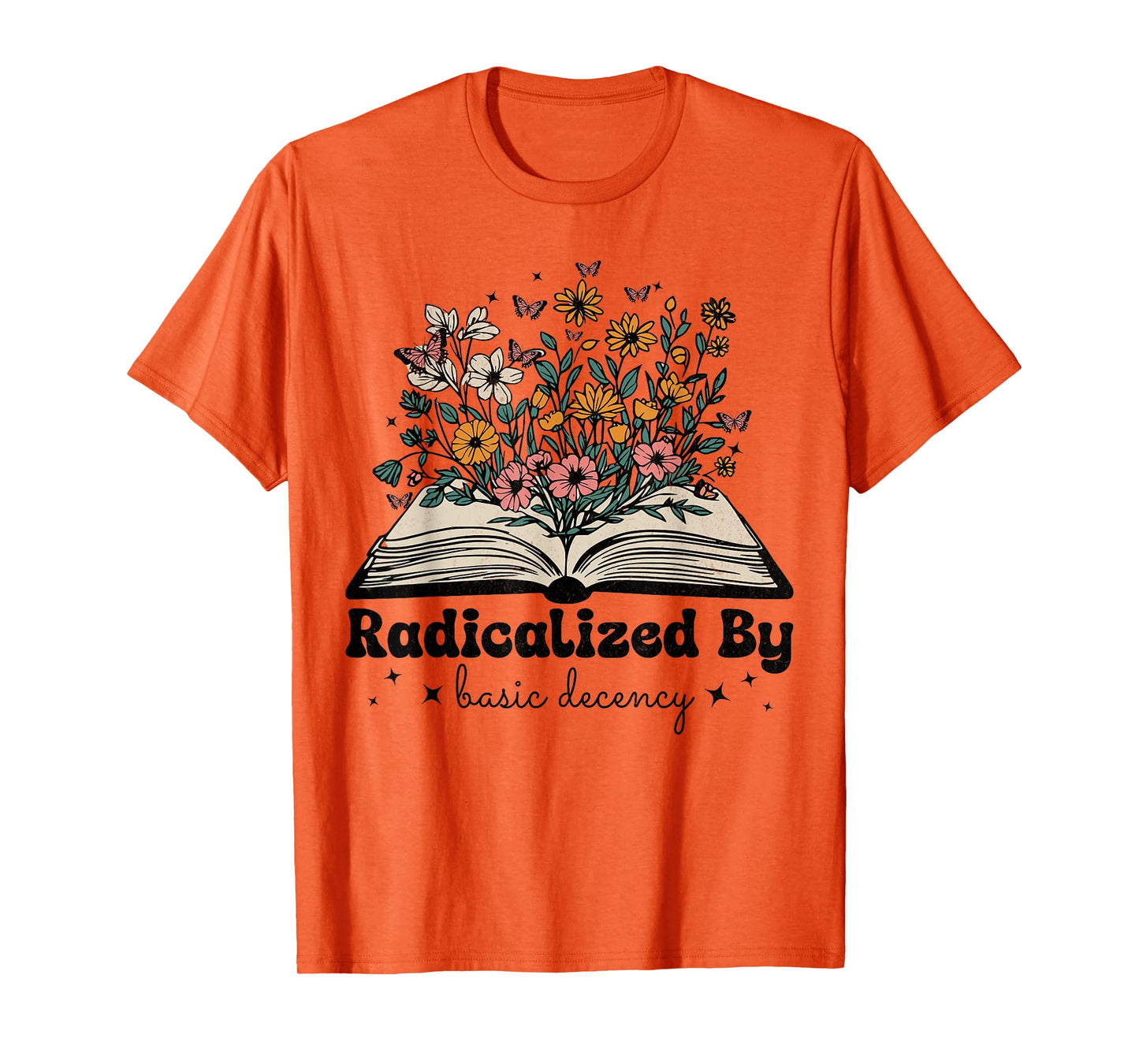Funny Social Democracy Radicalized By Basic Decency T-Shirt