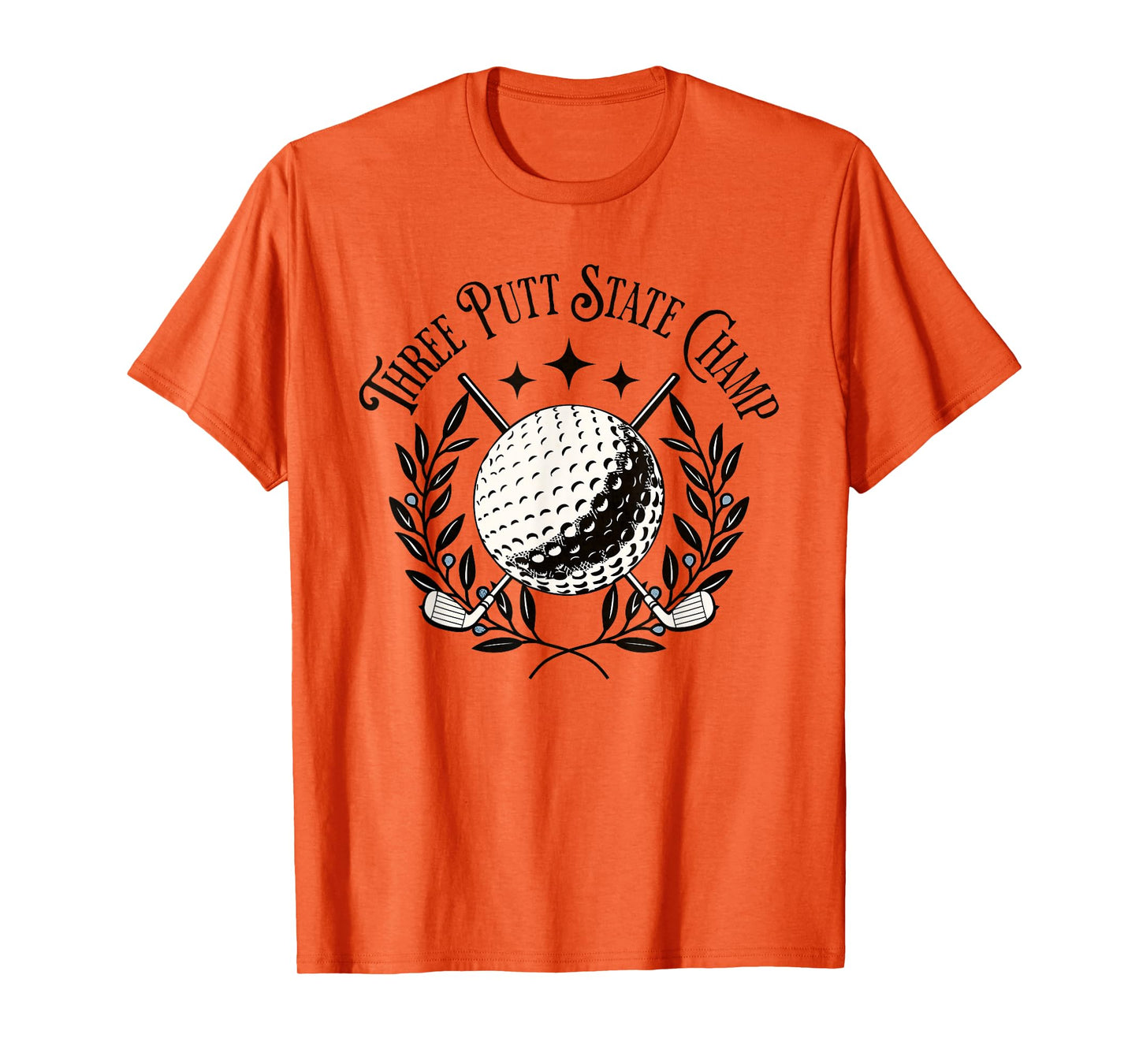Three Putt State Champion Funny Golfing Buddy Humor T-Shirt