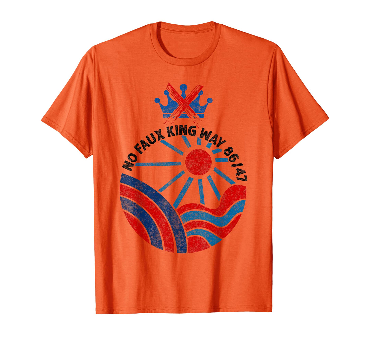 No Faux King Way 86 47 No Kings Day Protest June 14 T-Shirt