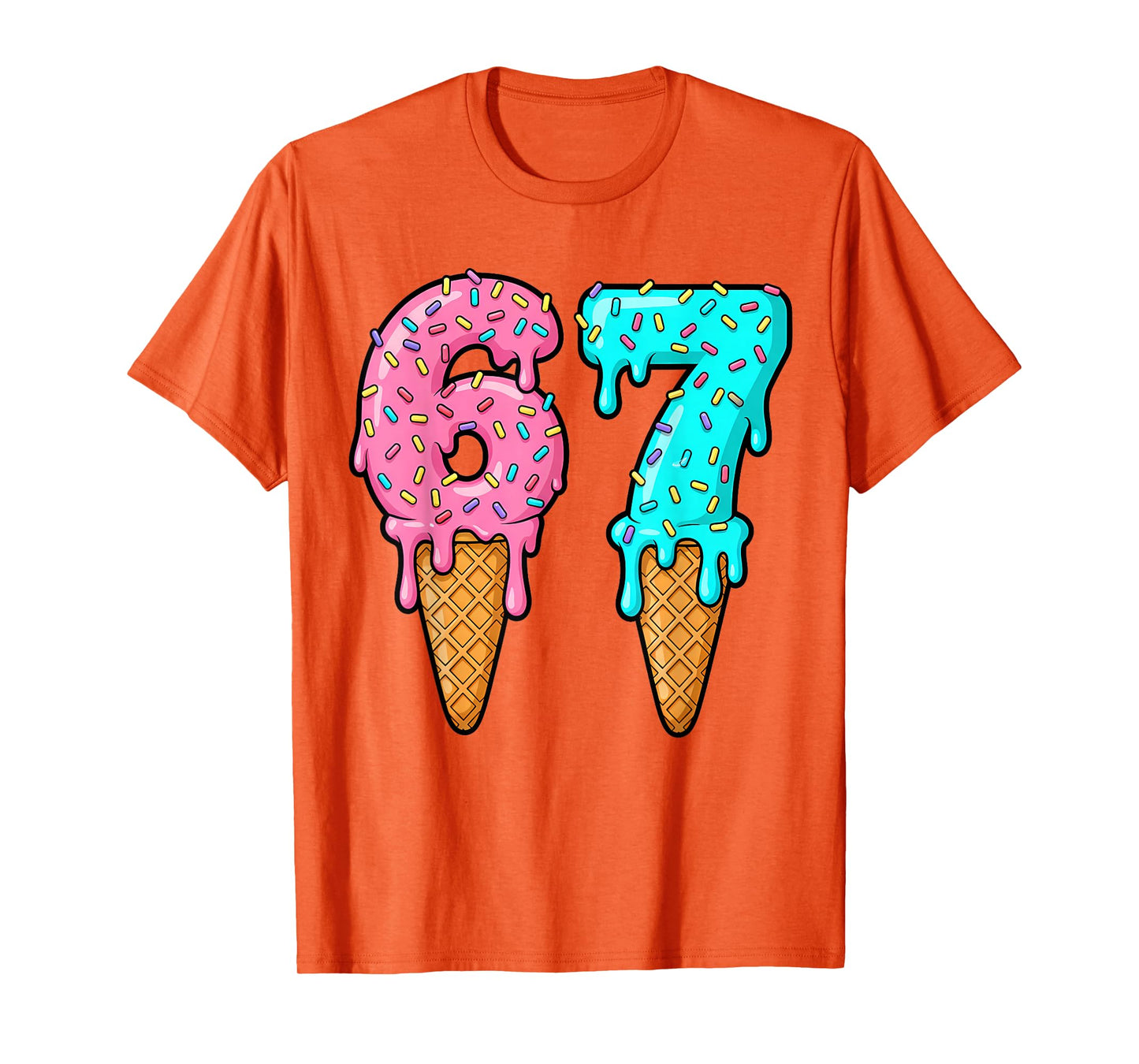 67 Ice Cream Drip Meme Funny Six Seven Gen Alpha Slang T-Shirt