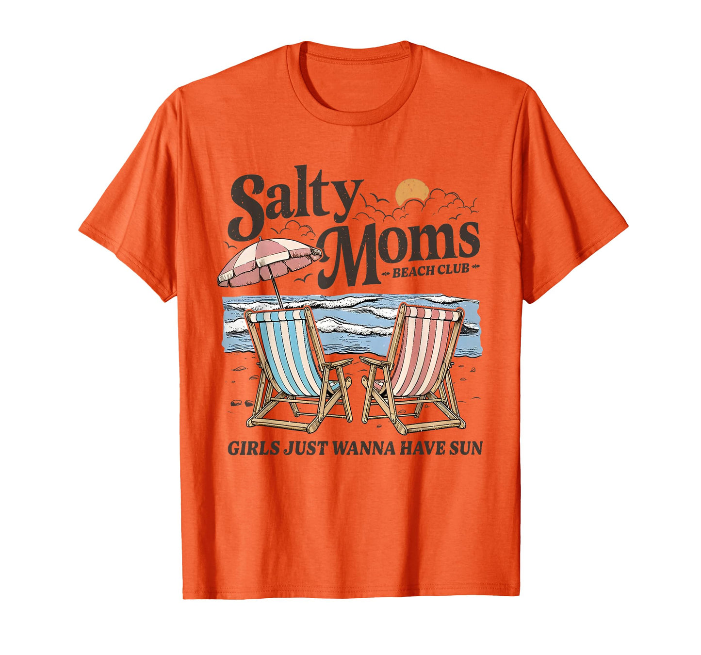 Salty Moms Beach Club Girls Just Wanna Have Sun T-Shirt