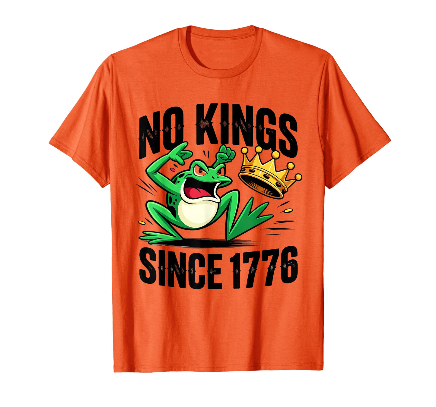 No Kings Since 1776 Funny Frog Protest Patriotic USA T-Shirt