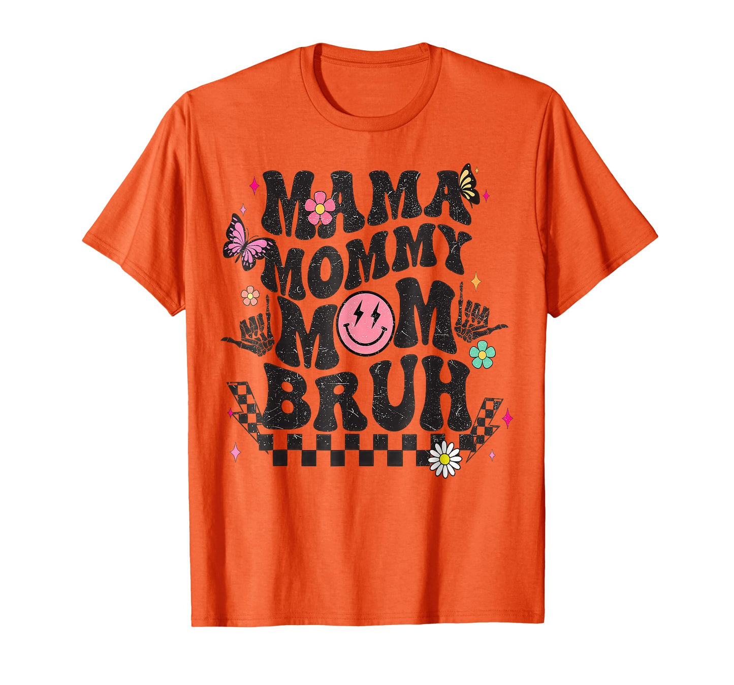 Mama Mommy Mom Bruh Mothers Day Groovy T-Shirt