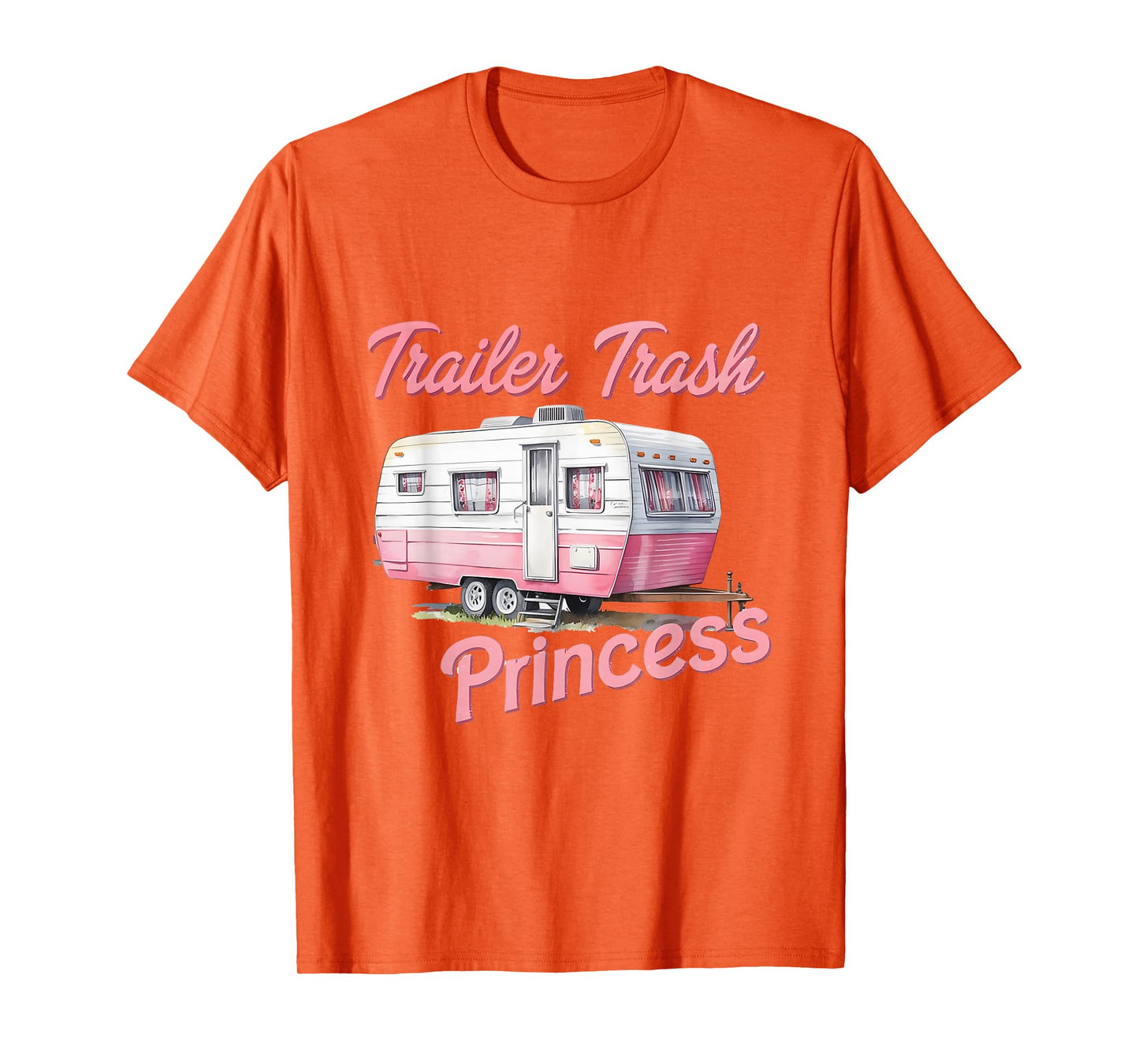 Trailer Trash Princess Hiking Trailer Park Funny Camping T-Shirt