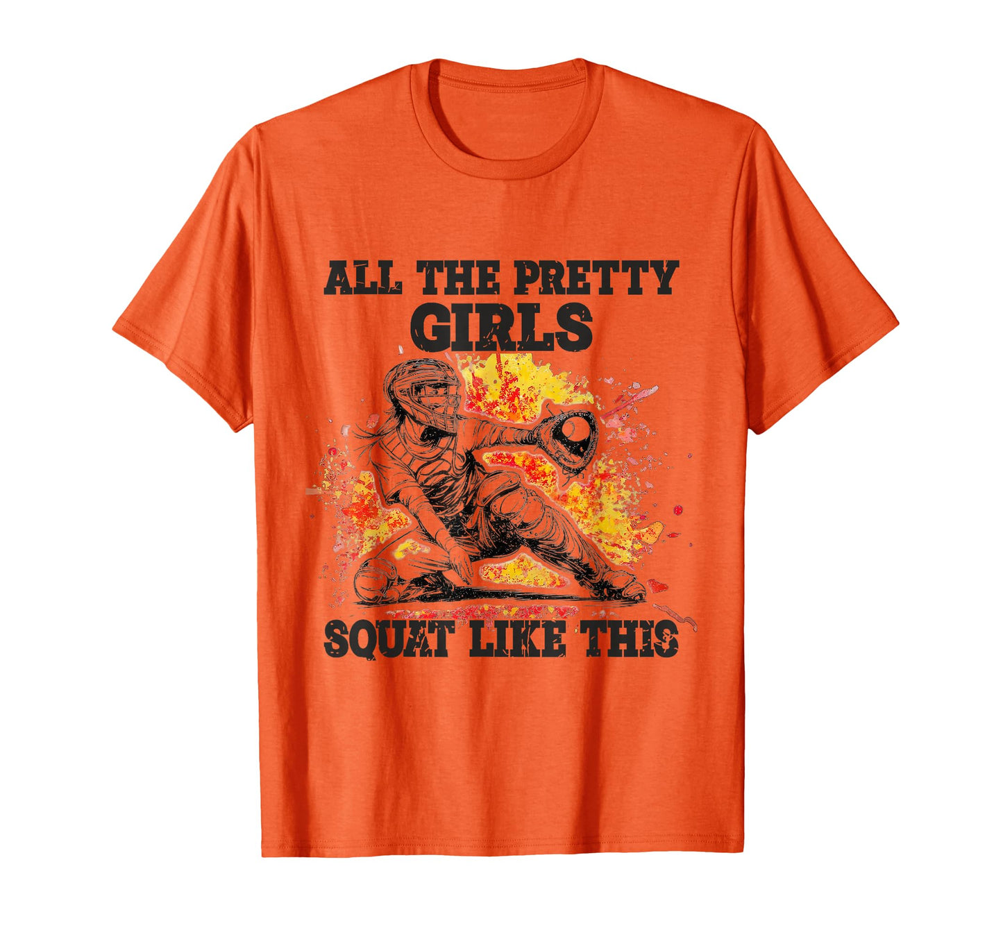 Pretty Girls Squat Like This Softball Catcher Tee T-Shirt