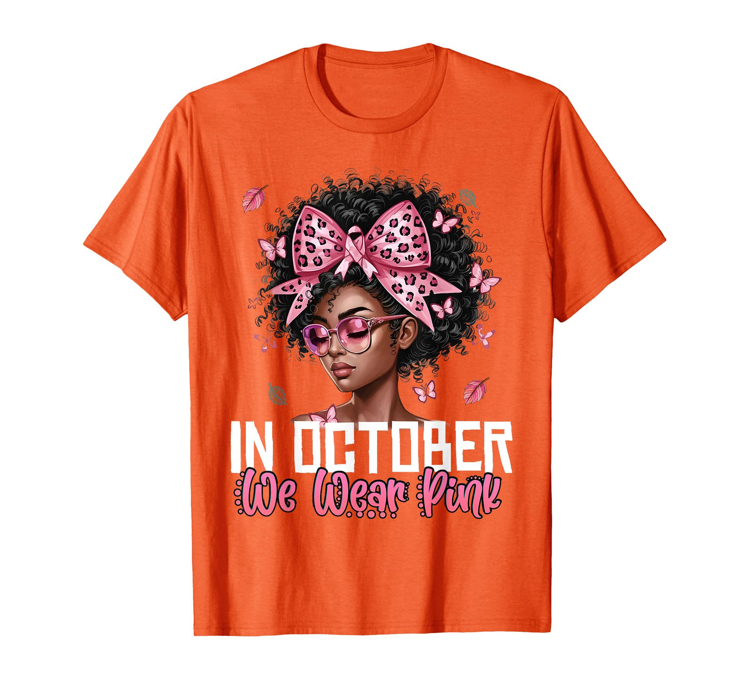 Black Women in October We Wear Pink Breast Cancer Awareness T-Shirt