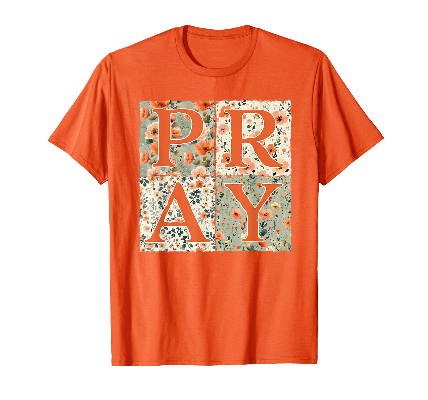 Pray Floral Patchwork Cute Thanksgiving Christian Womens T-Shirt