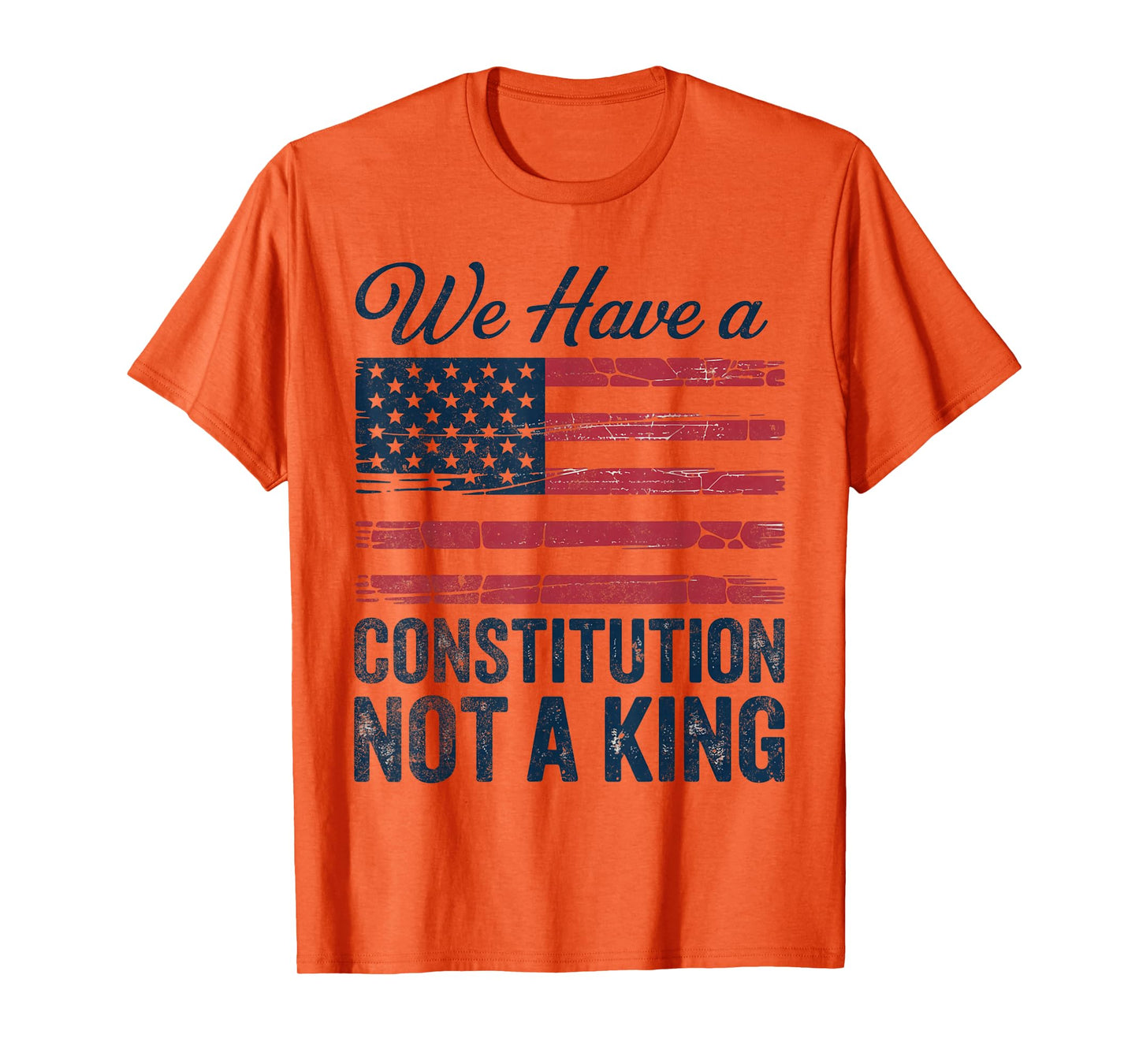No Kings in America We Have A Constitution Not A King Resist T-Shirt