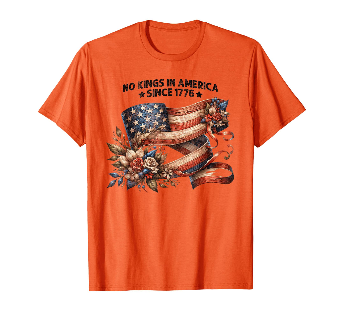 No Kings in America Since 1776 Flag No Kings Day Men Women T-Shirt