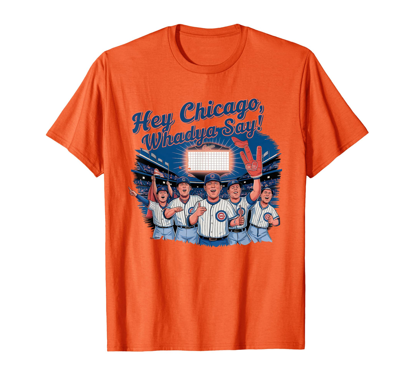 Hey Chicago Whadya Say Tshirt Baseball Hot Dog 4th of July T-Shirt