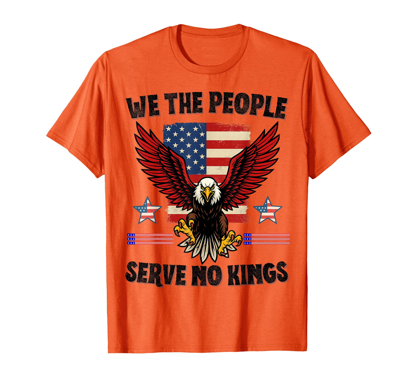 Serve No Kings Patriotic Freedom Anti Tyranny Liberty Quote T-Shirt