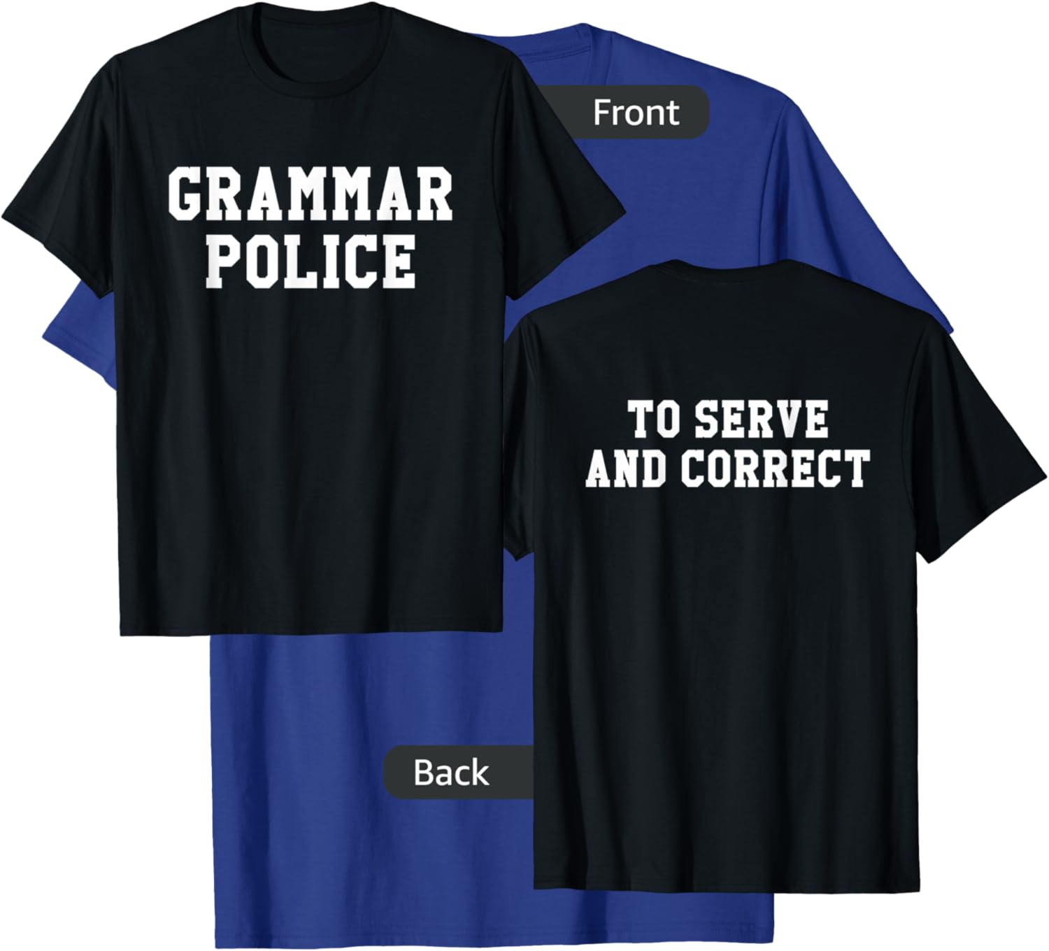 Grammar Police Serve and Correct Teacher Halloween Costume Women T-Shirt - T-Shirt | Royal