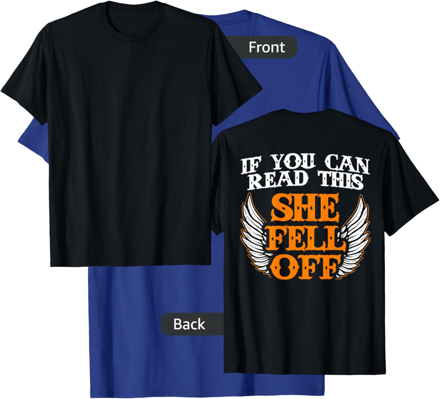 If You Can Read This She Fell Off Biker - Motorcycle Riders T-Shirt - T-Shirt | Royal