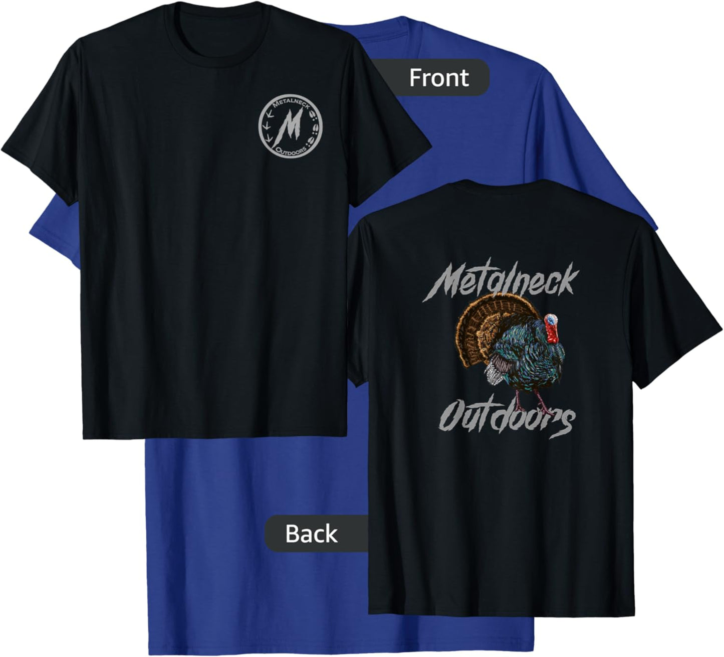 Metalneck Outdoors Turkey Design, Hunting, Turkey on back T-Shirt - T-Shirt | Royal