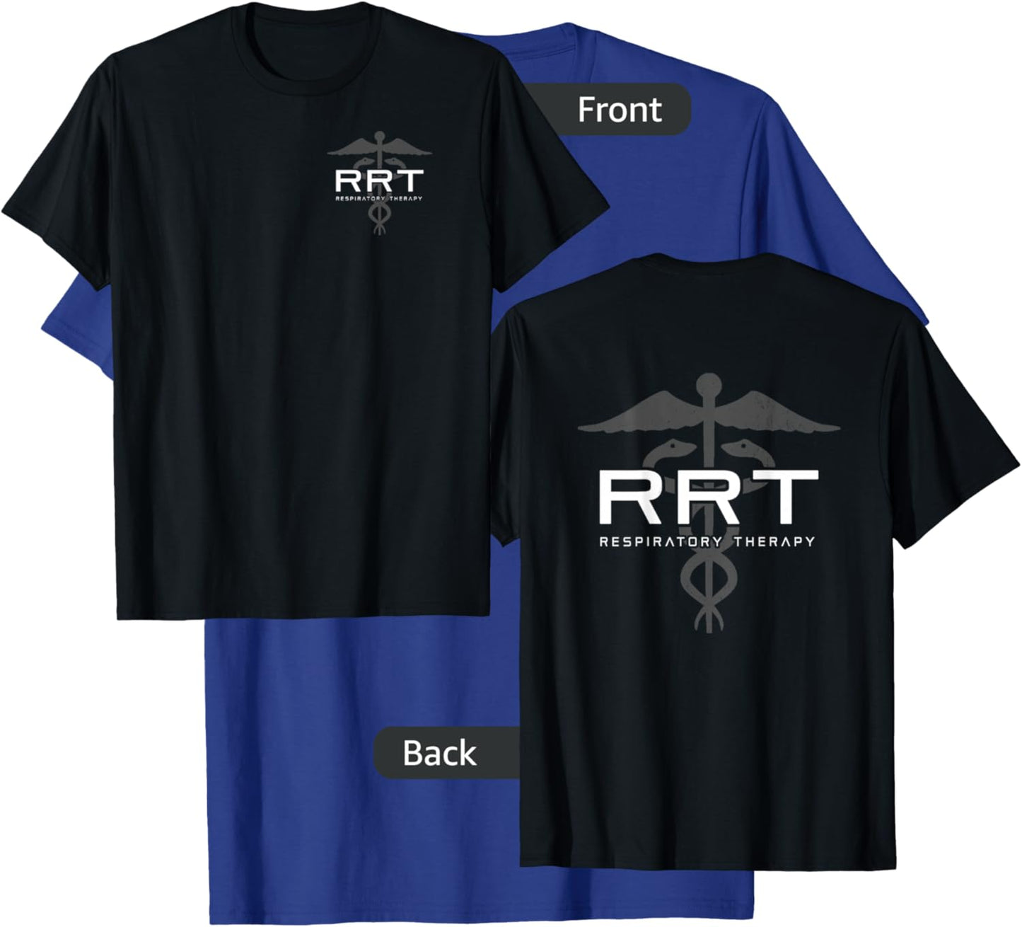 Respiratory Therapy - RRT - Front / Back - Respiratory Care T-Shirt - T-Shirt | Royal
