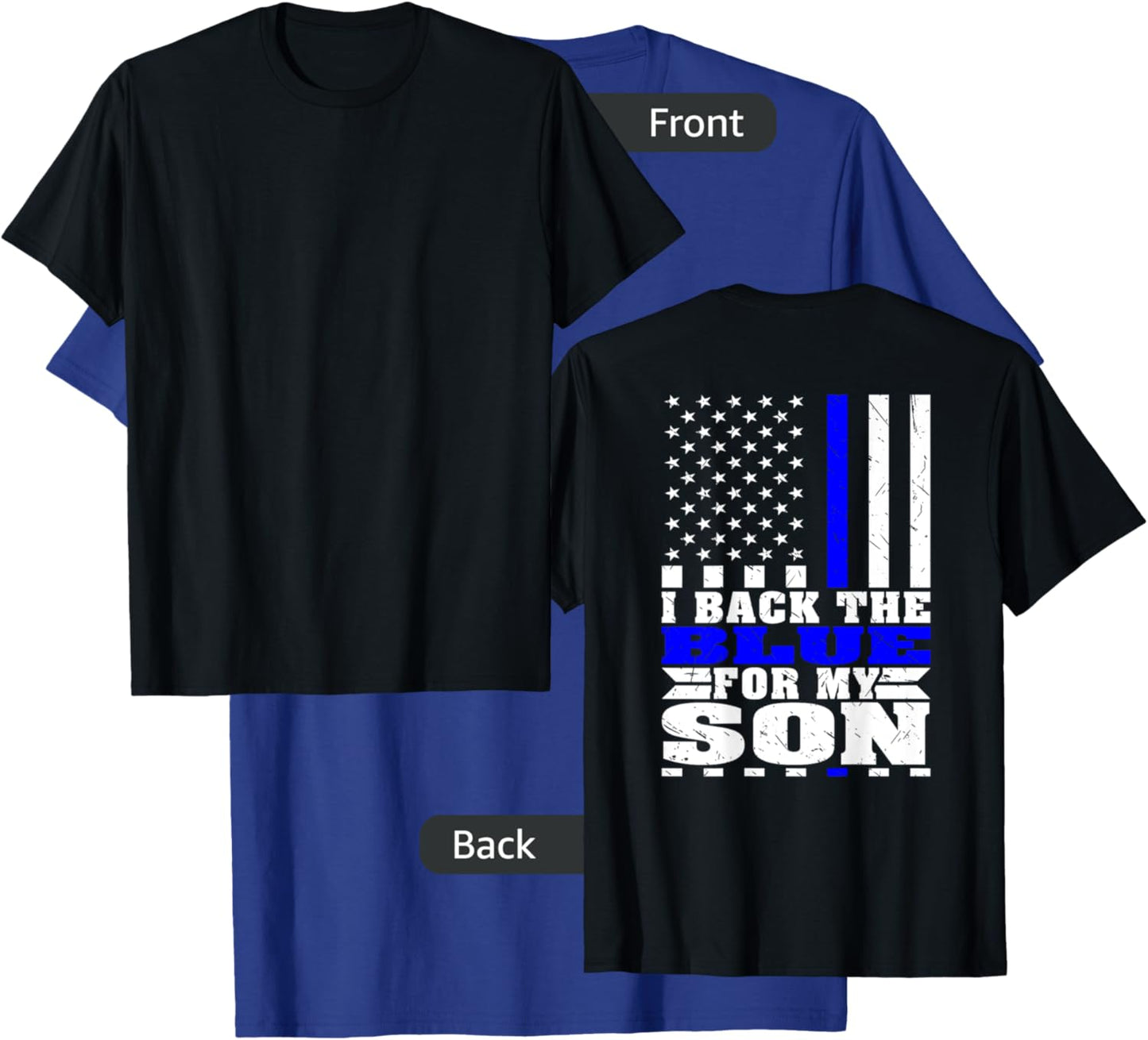I Back The Blue For My Son Proud Police Mom Dad Cop's Parent T-Shirt - T-Shirt | Royal