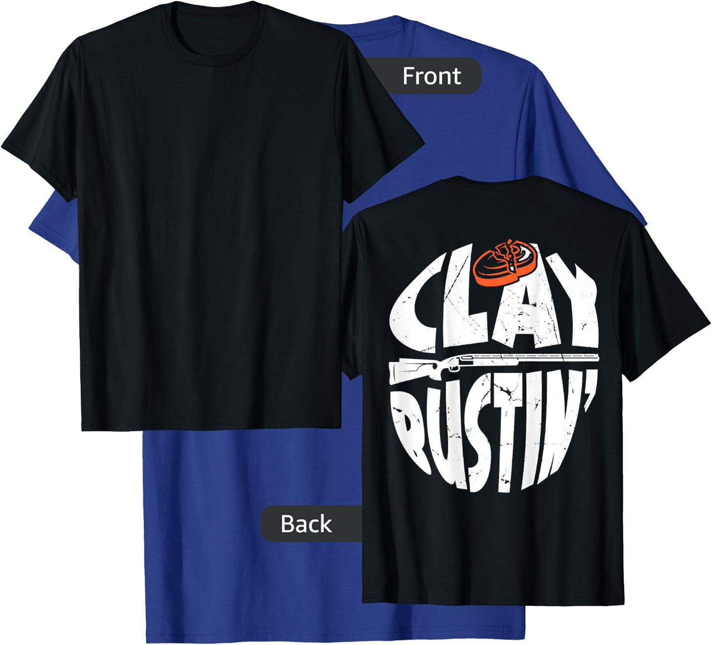 Trap Shooting Costume Gun Stuff Clay Bustin´ BACK PRINT T-Shirt - T-Shirt | Royal