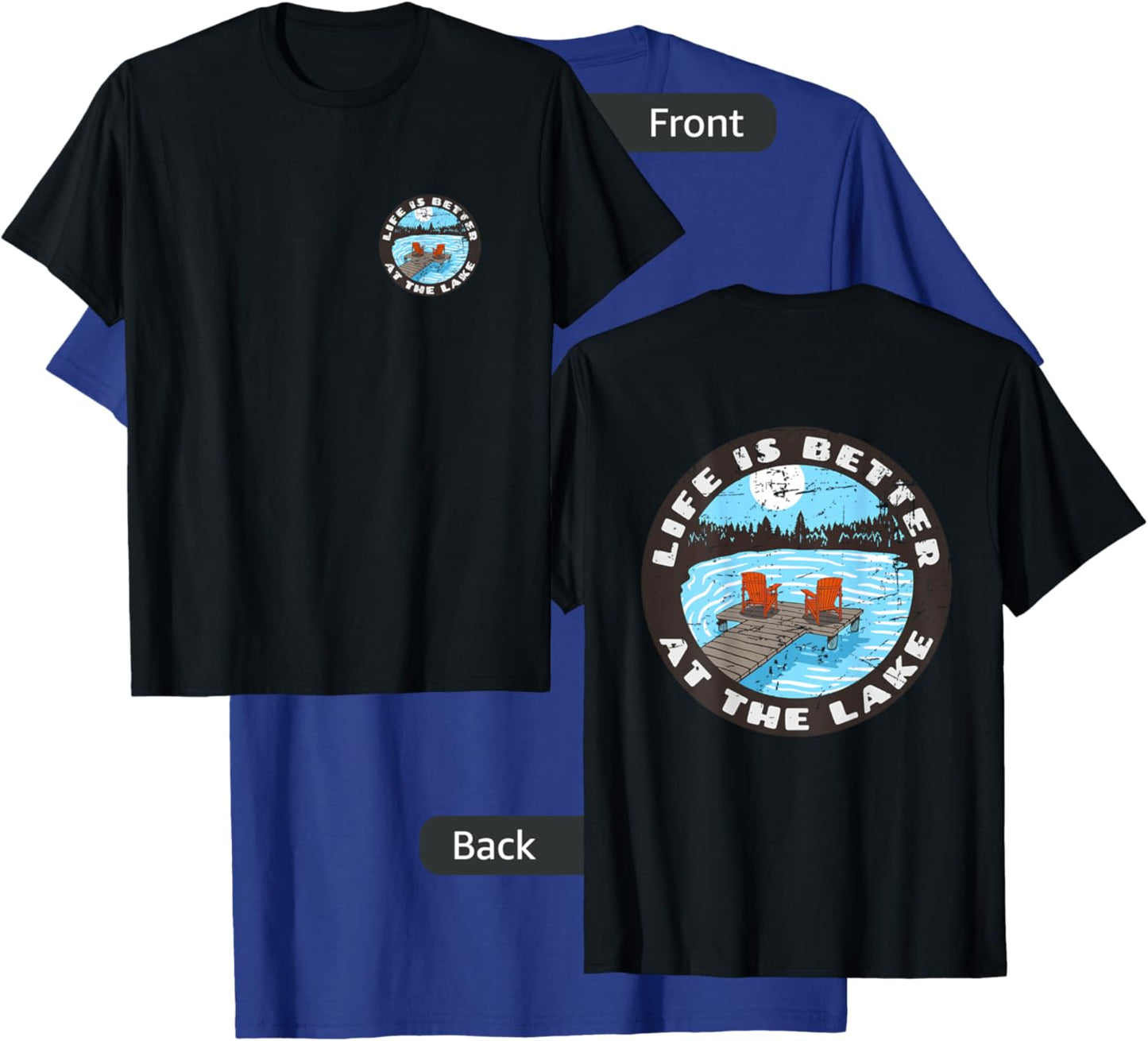 (2 Sided Print) Life is Better at The Lake T-Shirt - T-Shirt | Royal