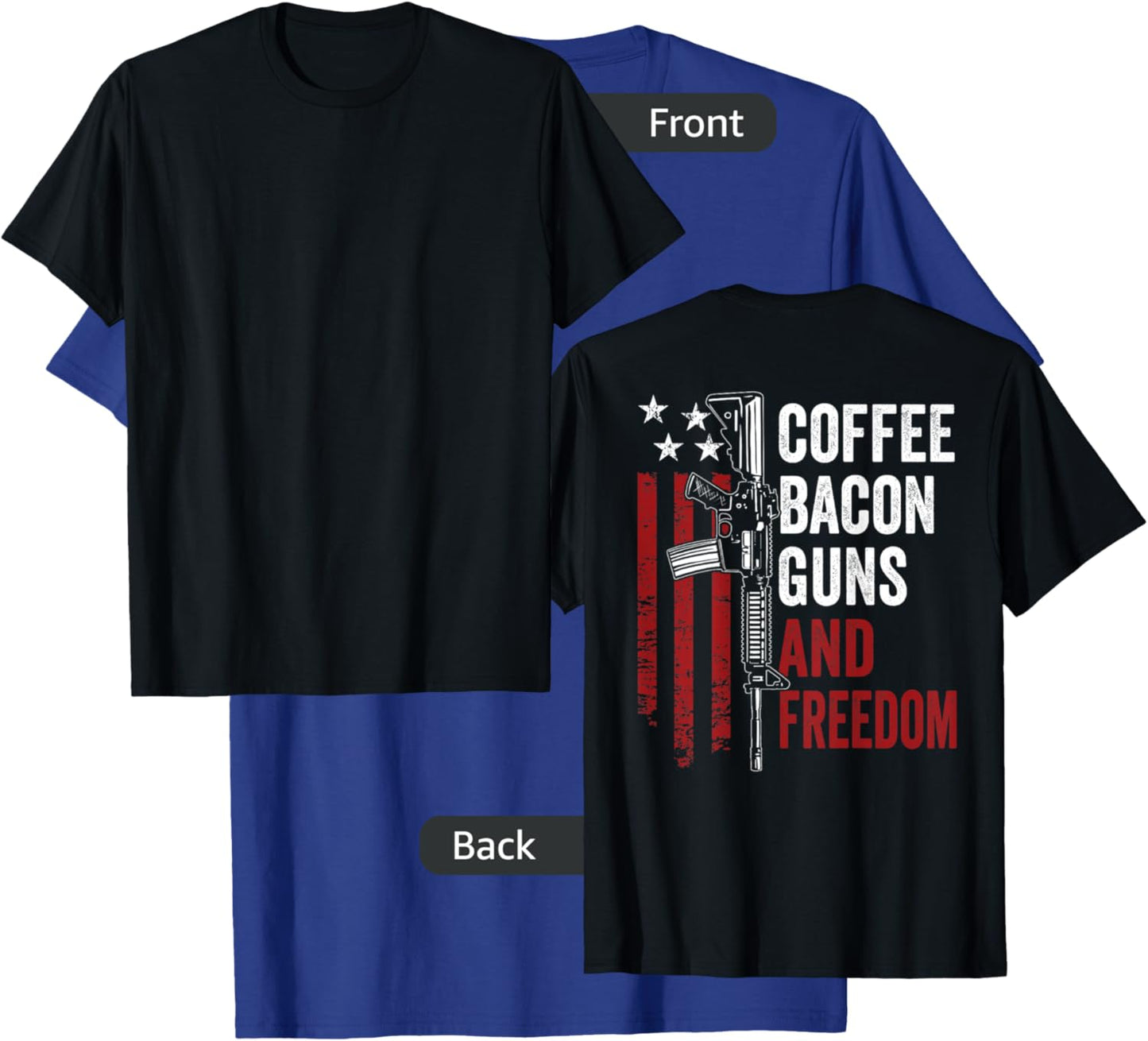 Coffee Bacon Guns & Freedom - BBQ Drinking USA Gun (ON BACK) T-Shirt - T-Shirt | Royal
