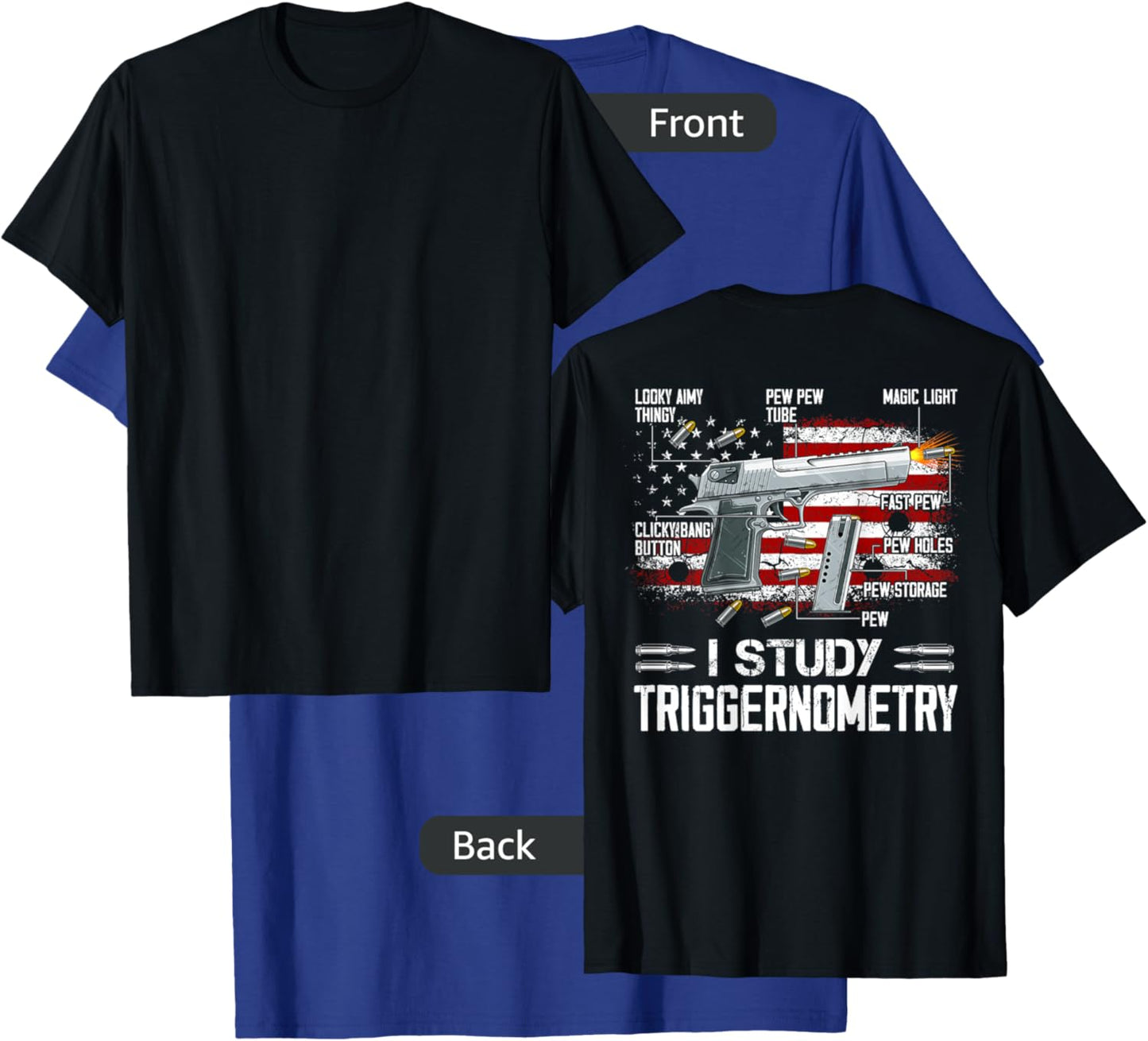 I Study Triggernometry Pro Guns Trigonometry Math on back T-Shirt - T-Shirt | Royal
