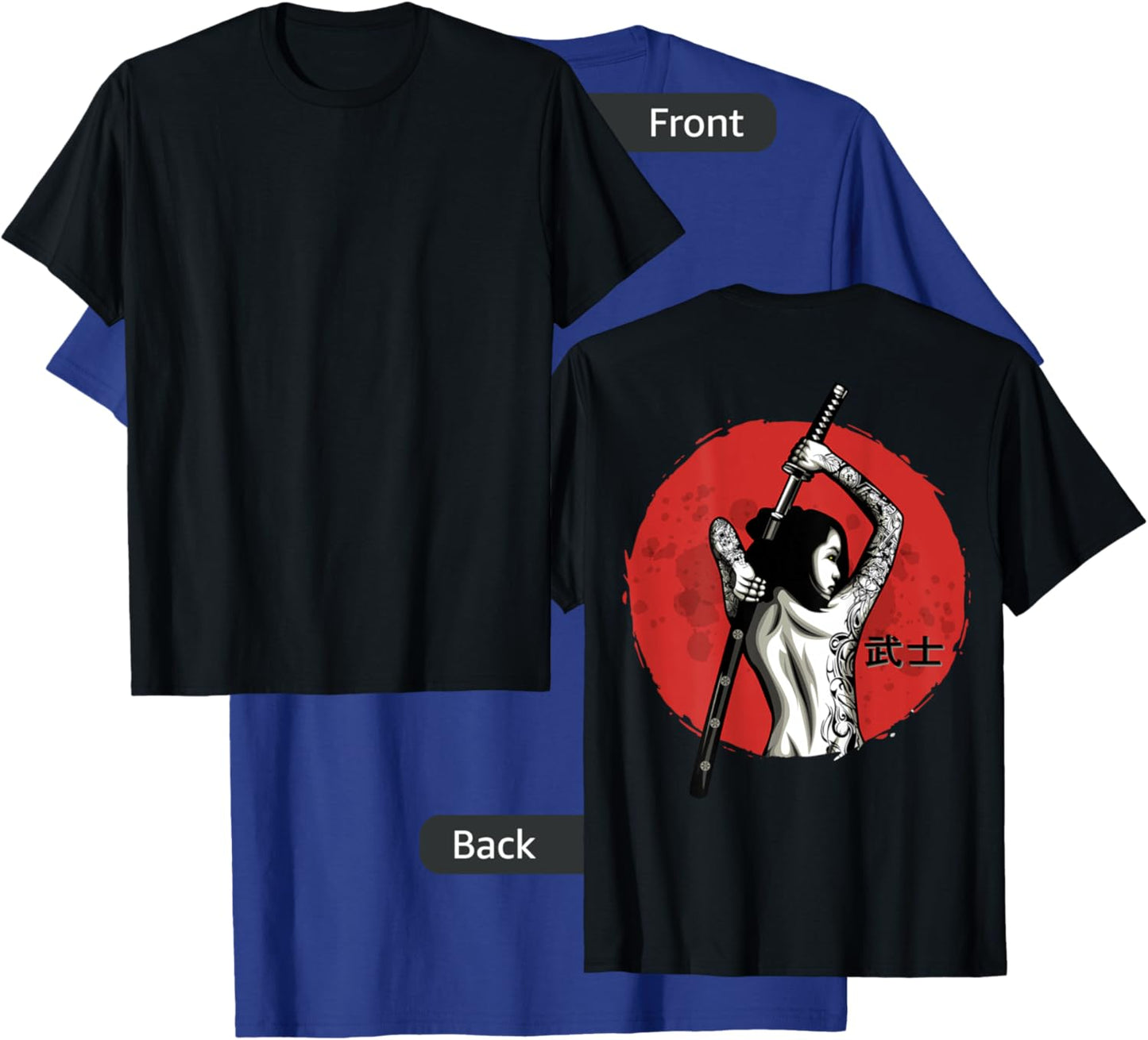Japanese Warrior - Sexy Samurai - Female Samurai (on back) T-Shirt - T-Shirt | Royal